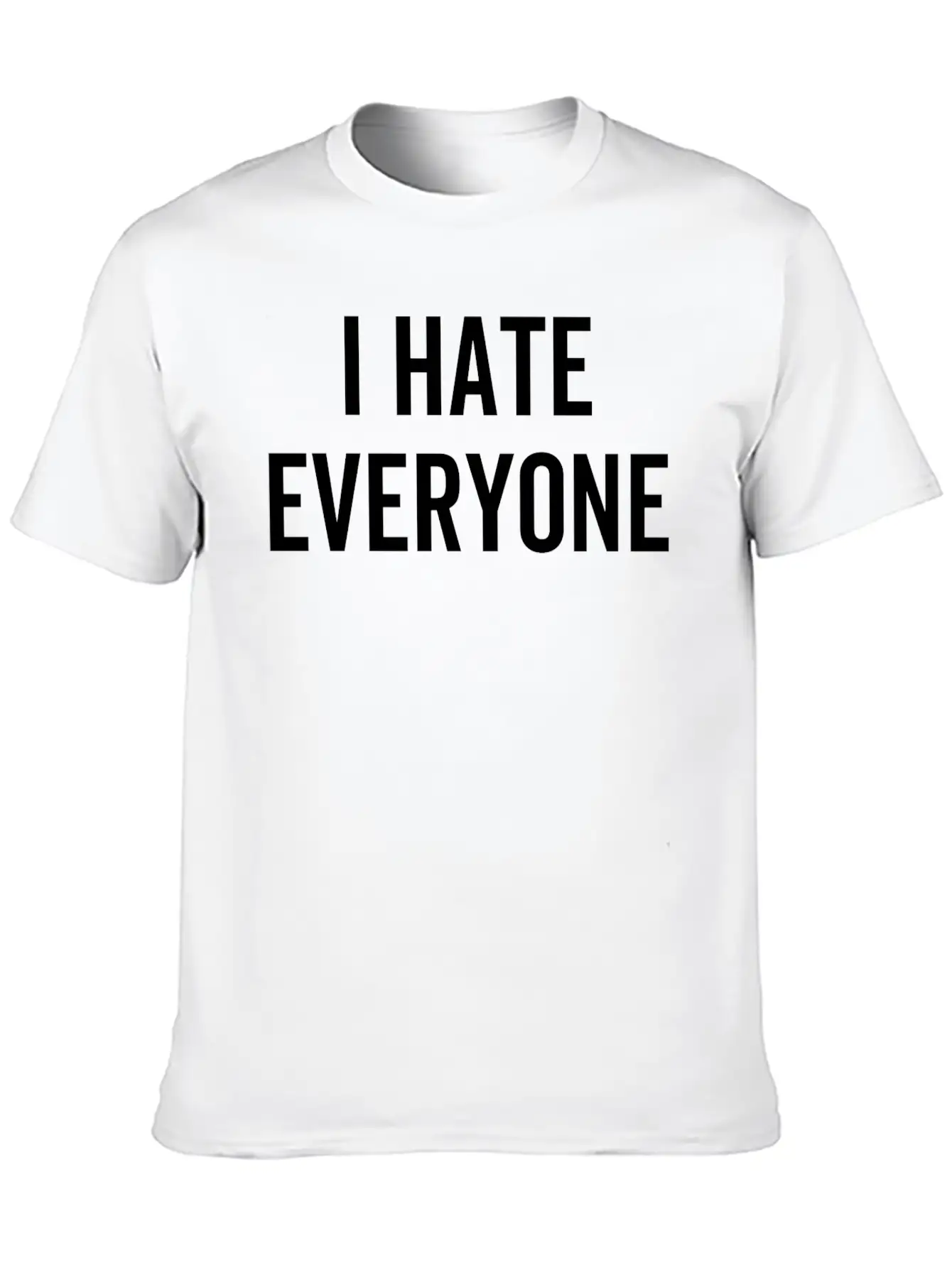 I Hate Everyone Stylish Everyday T-Shirt – Unisex Basic Cotton Tee