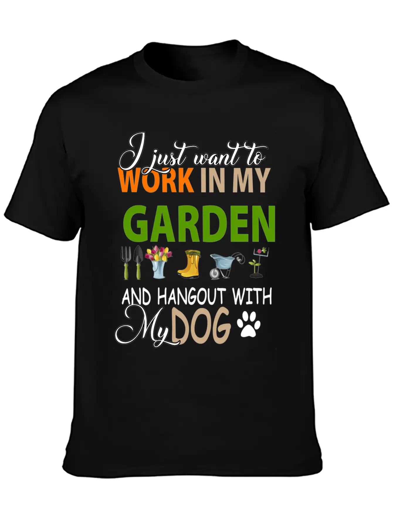 I Just Want To Work In My Garden And Hangout With Stylish Everyday T-Shirt – Unisex Basic Cotton Tee