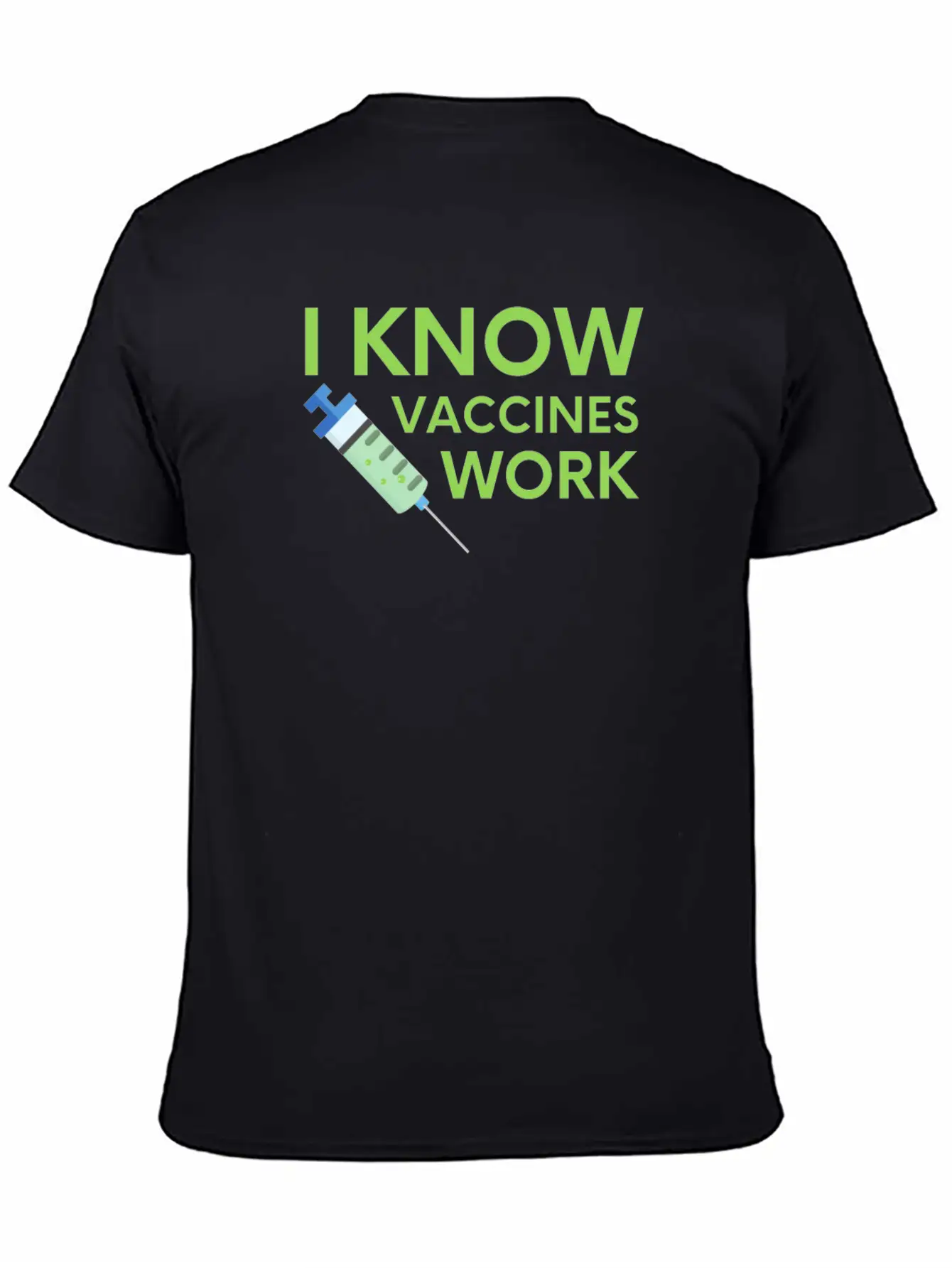 I Know Vaccines Work Vaccinated Pro Vaccine Vaccin Stylish Everyday T-Shirt – Unisex Basic Cotton Tee