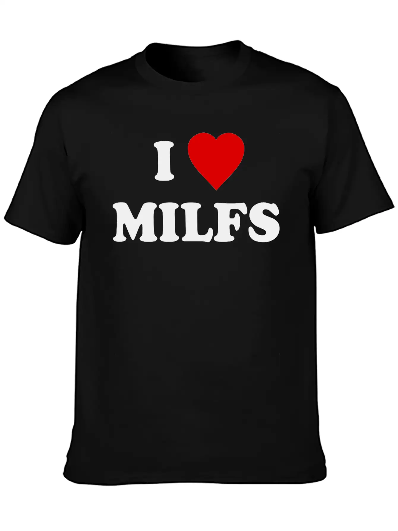 I Love Milfs Basic Graphic T-Shirt – Daily Comfort In Soft Cotton