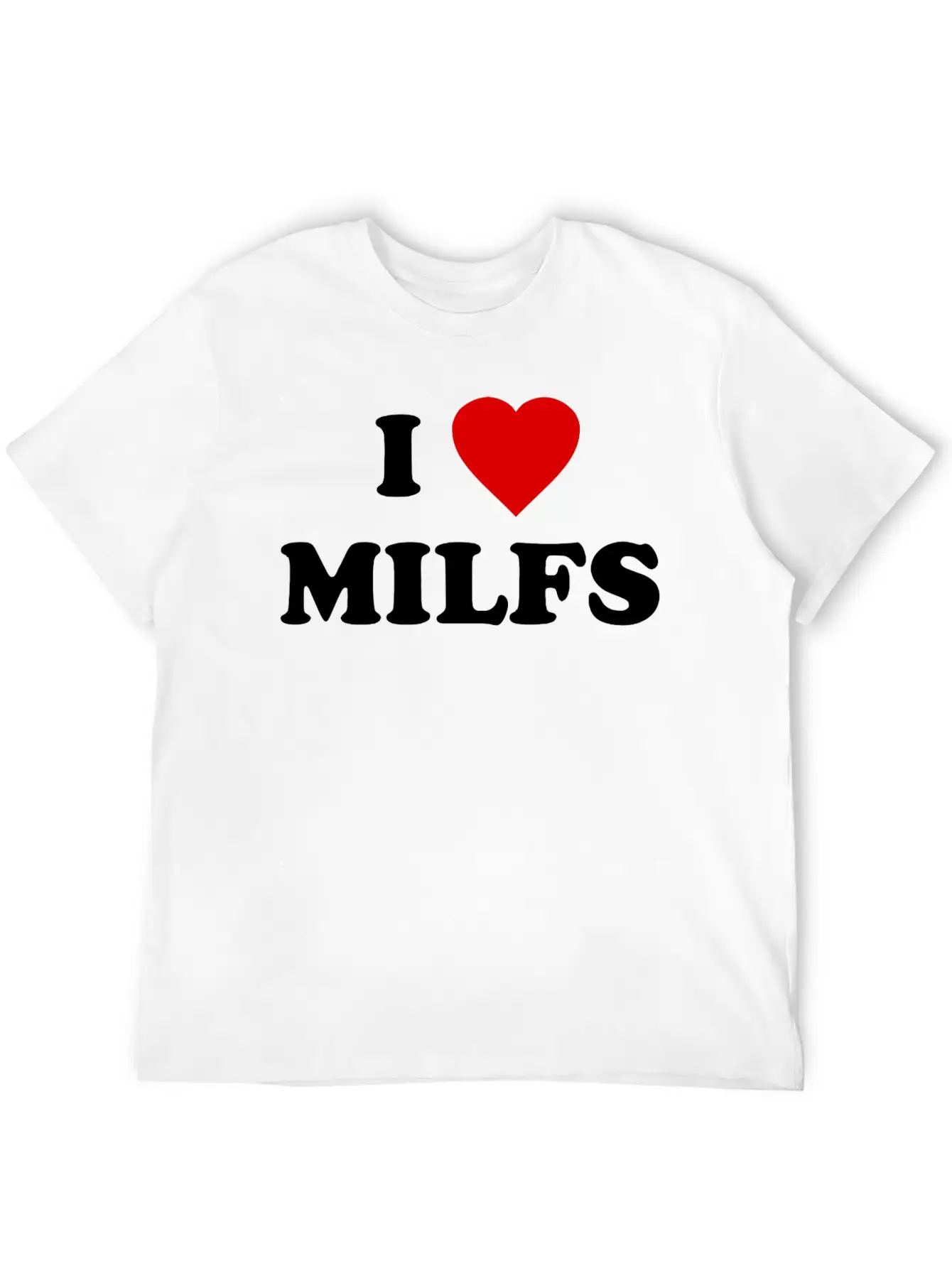 I Love Milfs Basic Graphic T-Shirt – Daily Comfort In Soft Cotton