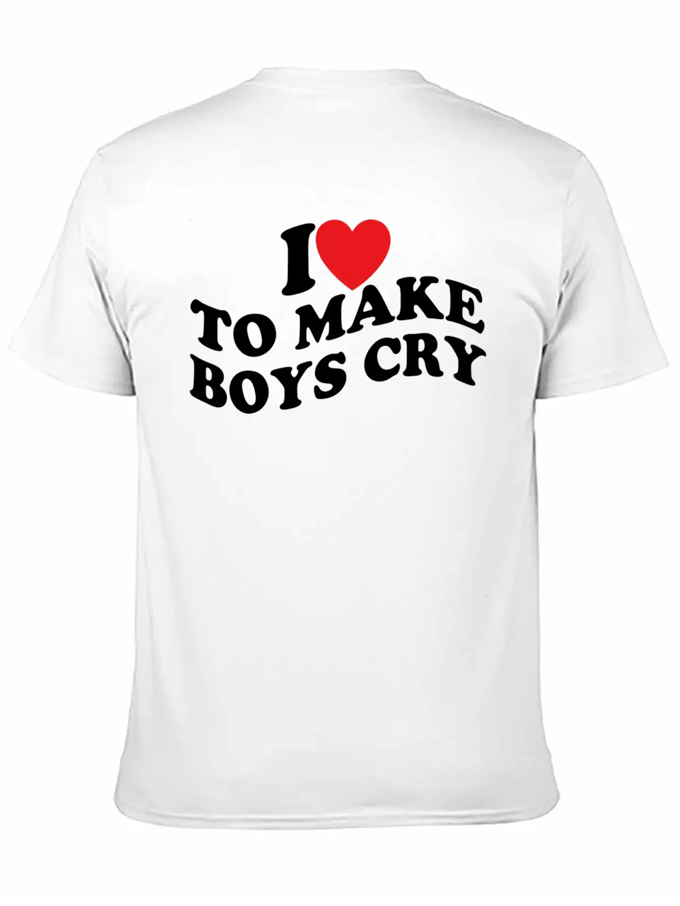 I Love To Make Cry Stylish Everyday T-Shirt – Unisex Basic Cotton Tee