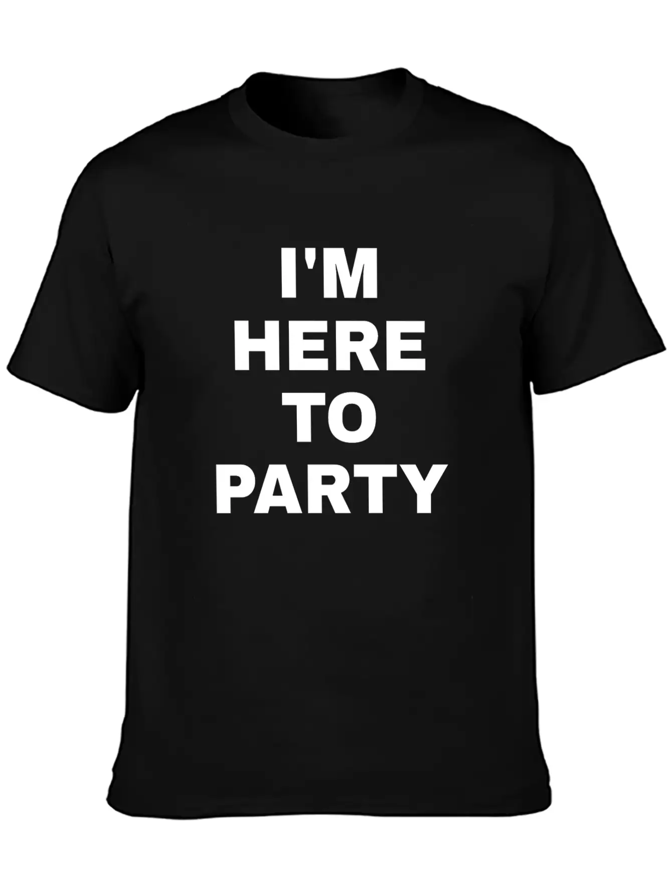 I M Here To Party Basic Graphic T-Shirt – Daily Comfort In Soft Cotton