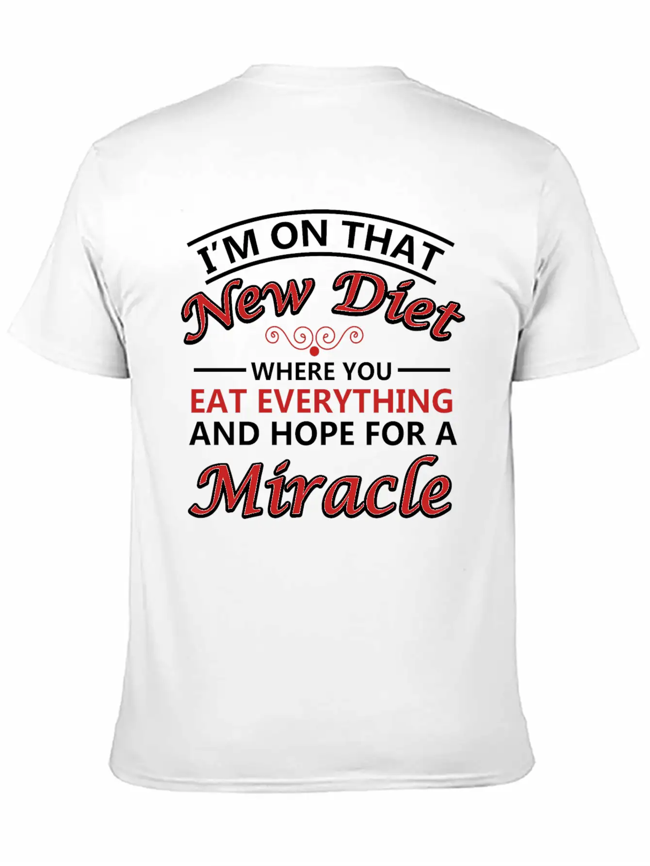 I M On That New Diet Lightweight Cotton T-Shirt – Daily Comfort Graphic Shirt