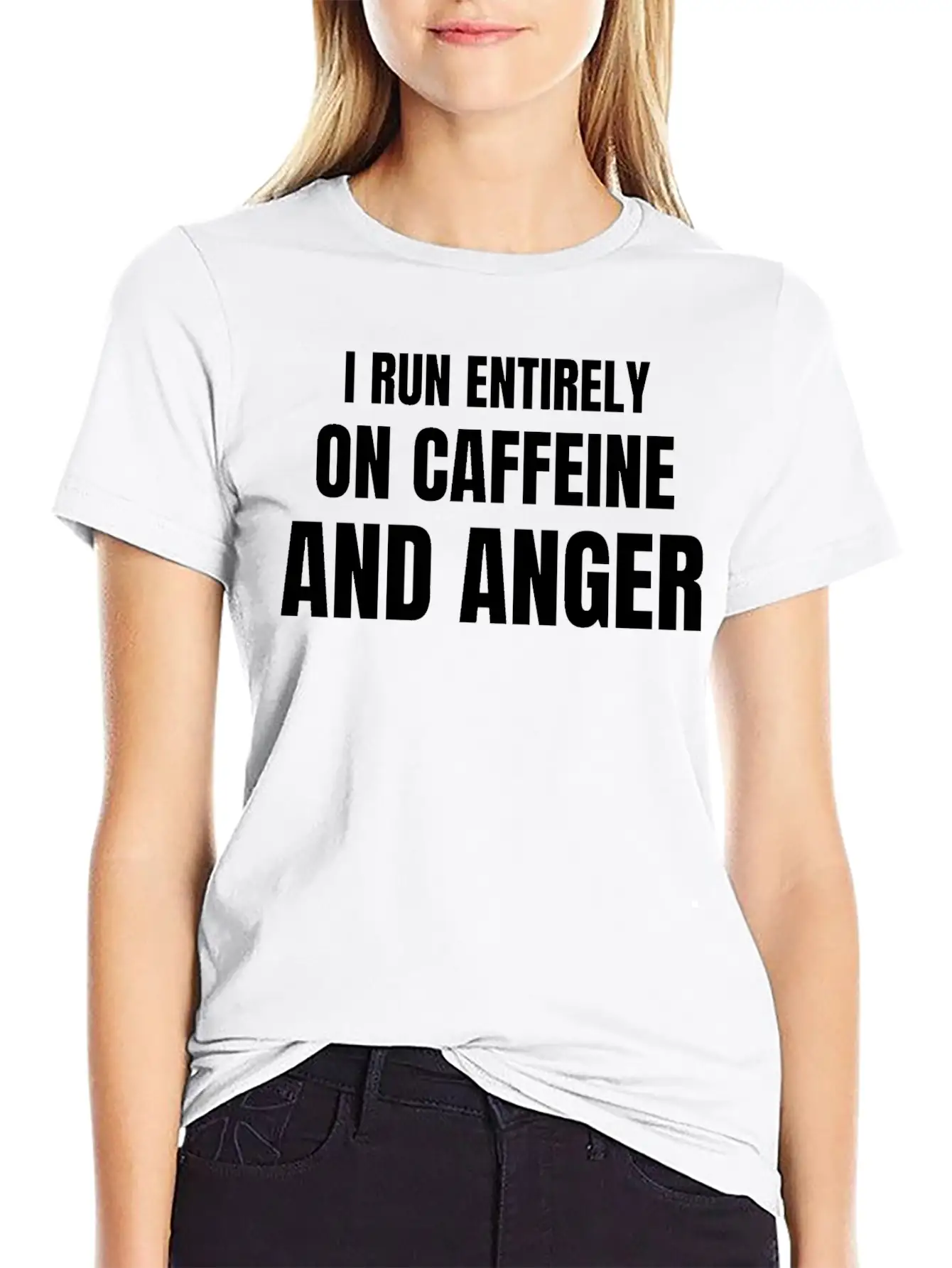 I Run Entirely On Caffeine And Anger - Funny Relaxed Everyday Tee – Lightweight And Durable Cotton
