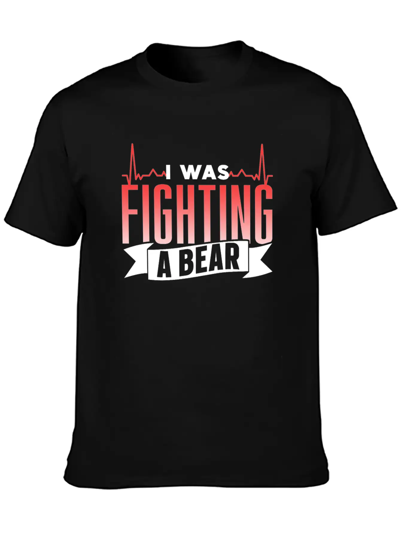 I Was Fighting A Bear Recover Recovery Survivor Basic Graphic T-Shirt – Daily Comfort In Soft Cotton