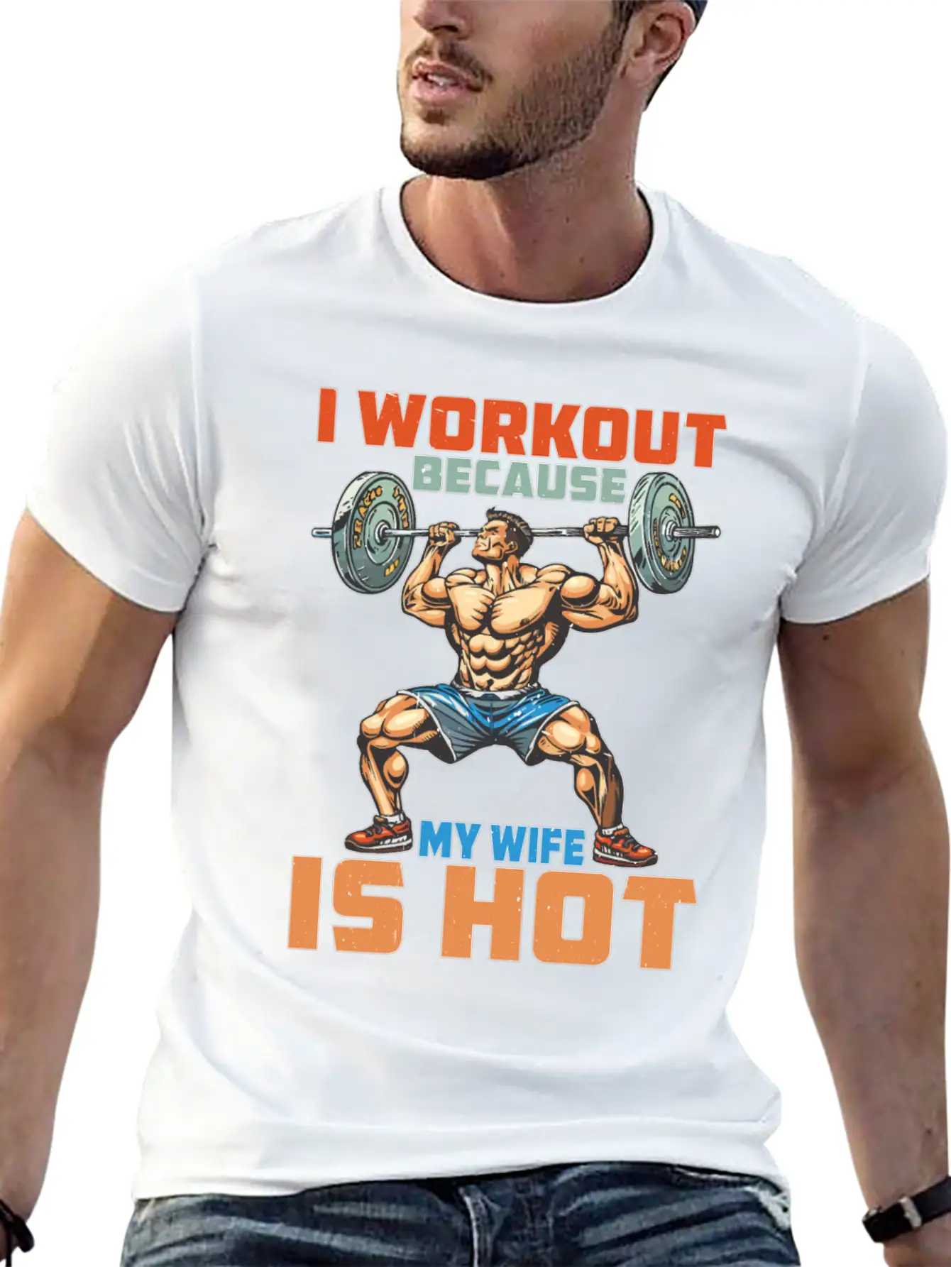 I Workout Because My Wife Is Hot 2 Stylish Everyday T-Shirt – Unisex Basic Cotton Tee