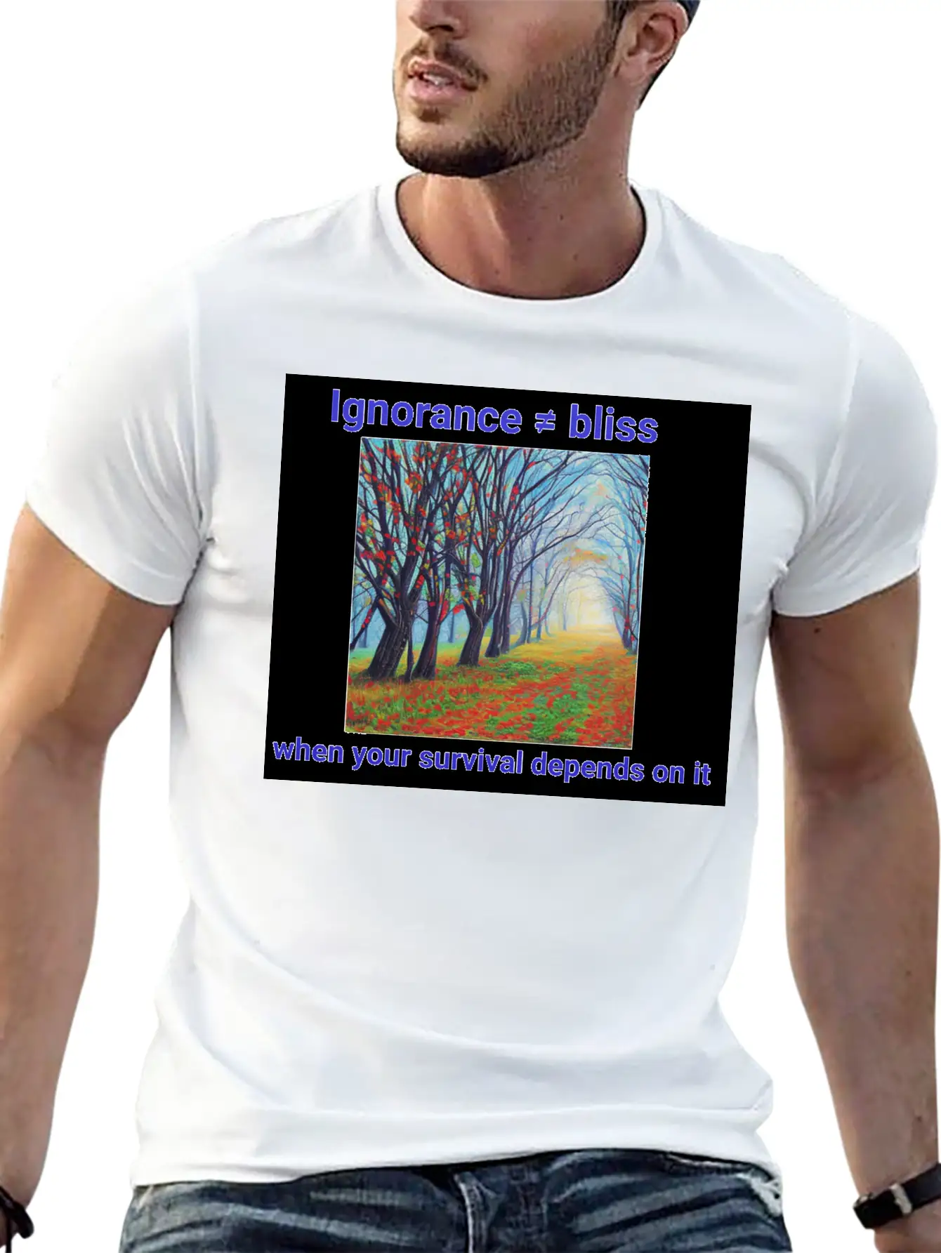 Ignorance Is Not Bliss T Shirt 1 Stylish Everyday T-Shirt – Unisex Basic Cotton Tee