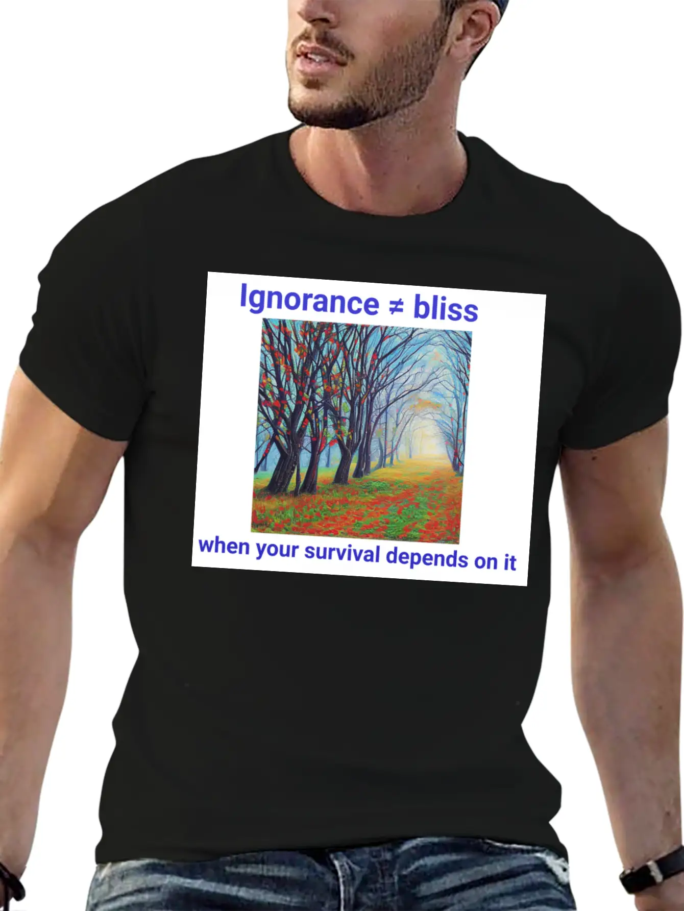 Ignorance Is Not Bliss T Shirt 1 Stylish Everyday T-Shirt – Unisex Basic Cotton Tee