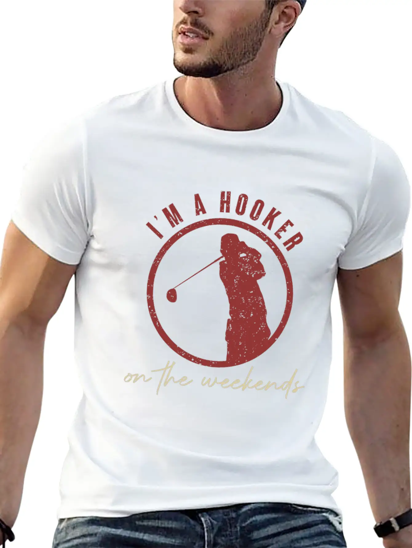 I'm A Hooker On The Weekends Golf Golfer Jokes Basic Graphic T-Shirt – Daily Comfort In Soft Cotton