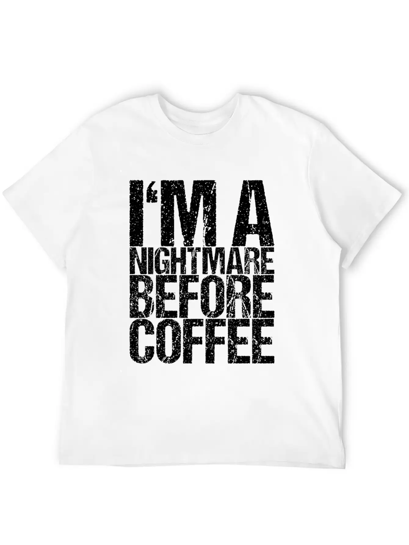 I'm A Nightmare Before Coffee Simple Everyday Graphic Tee – Lightweight Summer Wear