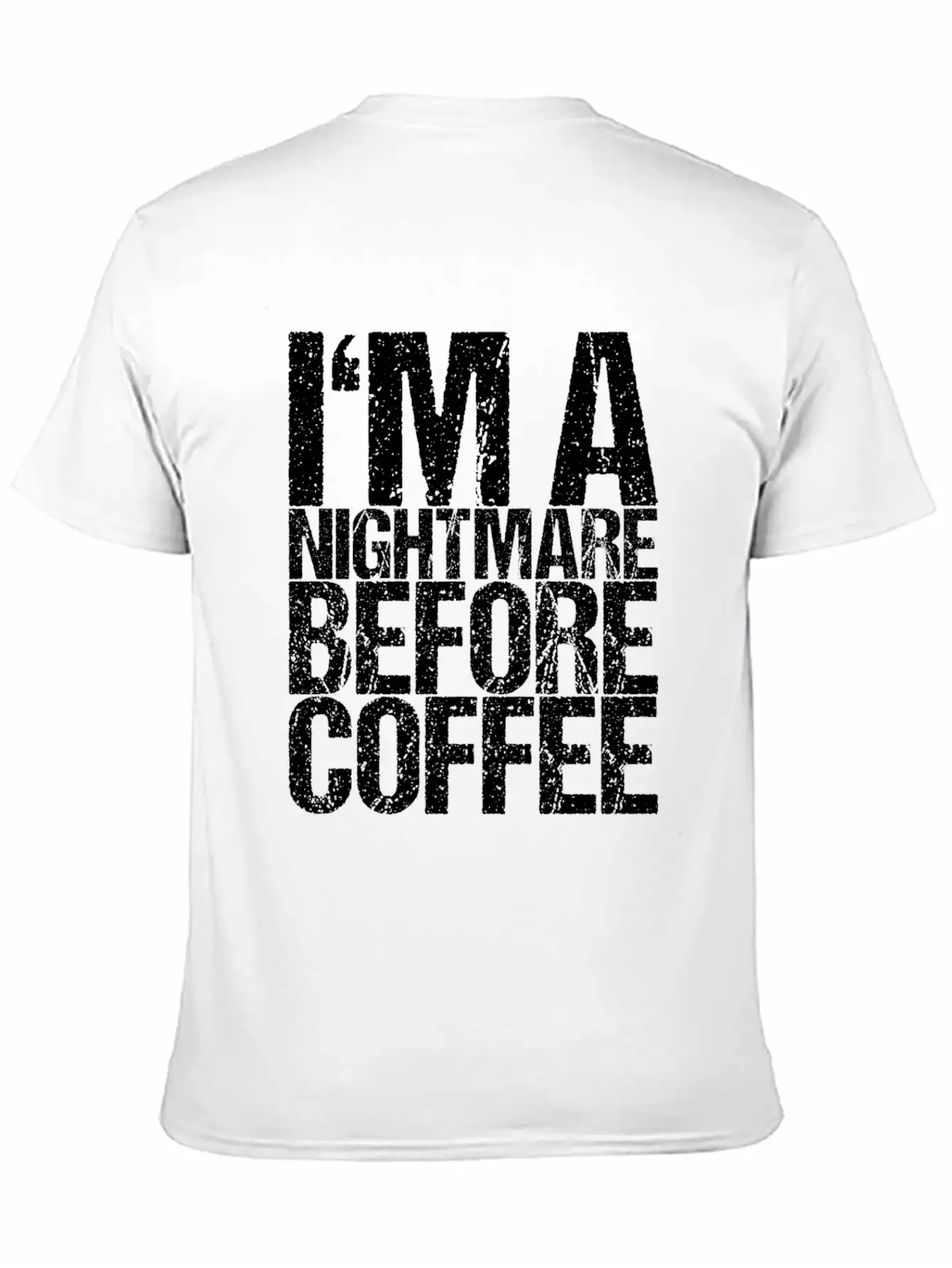 I'm A Nightmare Before Coffee Simple Everyday Graphic Tee – Lightweight Summer Wear