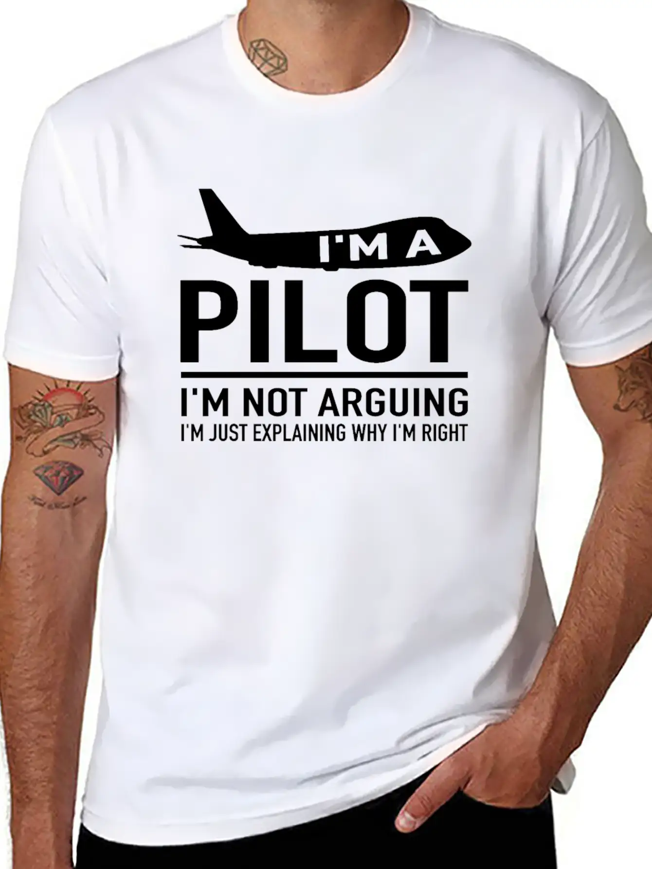 I'm A Pilot I'm Not Arguing - Aircraft Pilot Stylish Everyday T-Shirt – Unisex Basic Cotton Tee