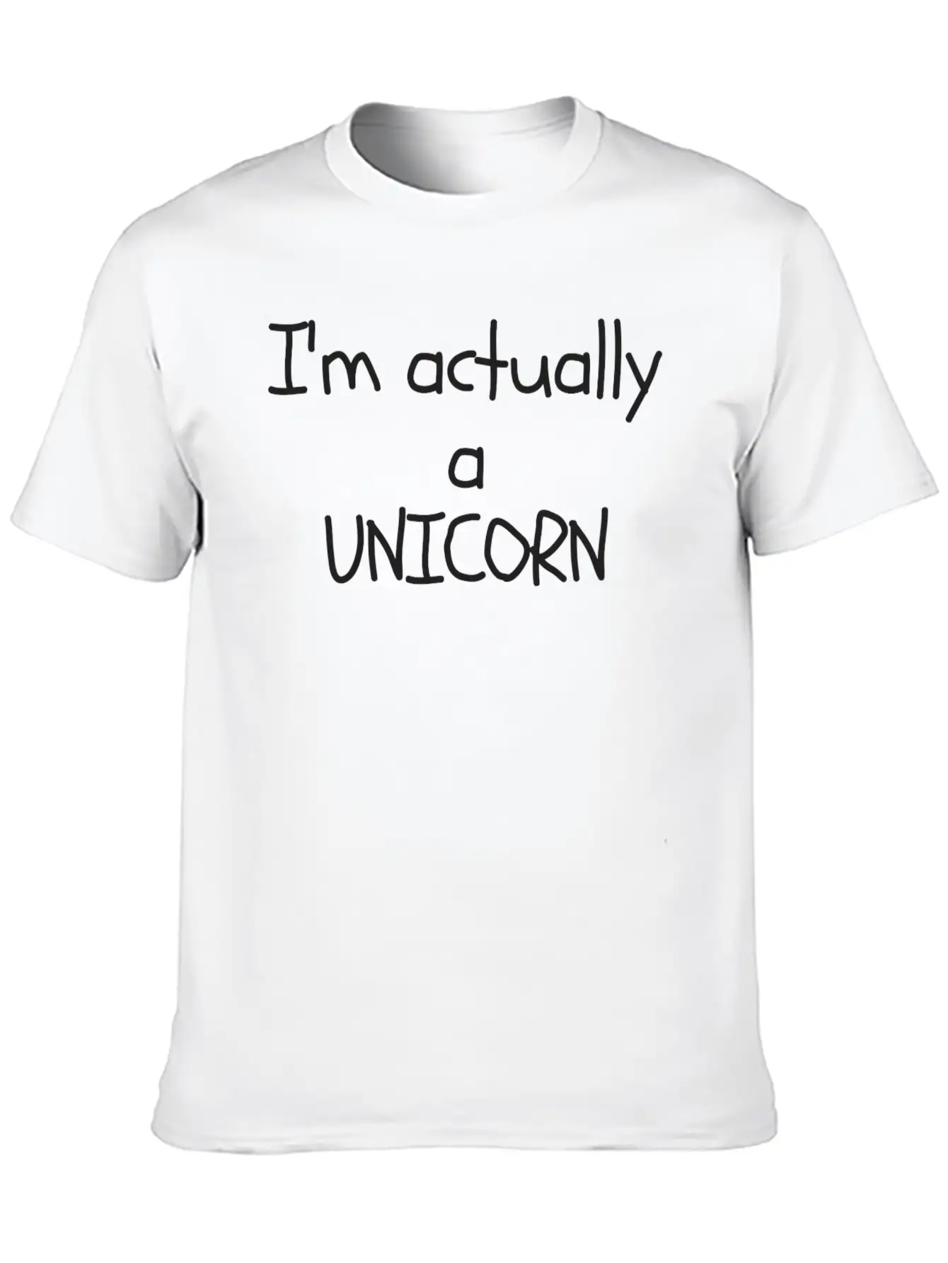 I'm Actually A UNICORN Stylish Everyday T-Shirt – Unisex Basic Cotton Tee
