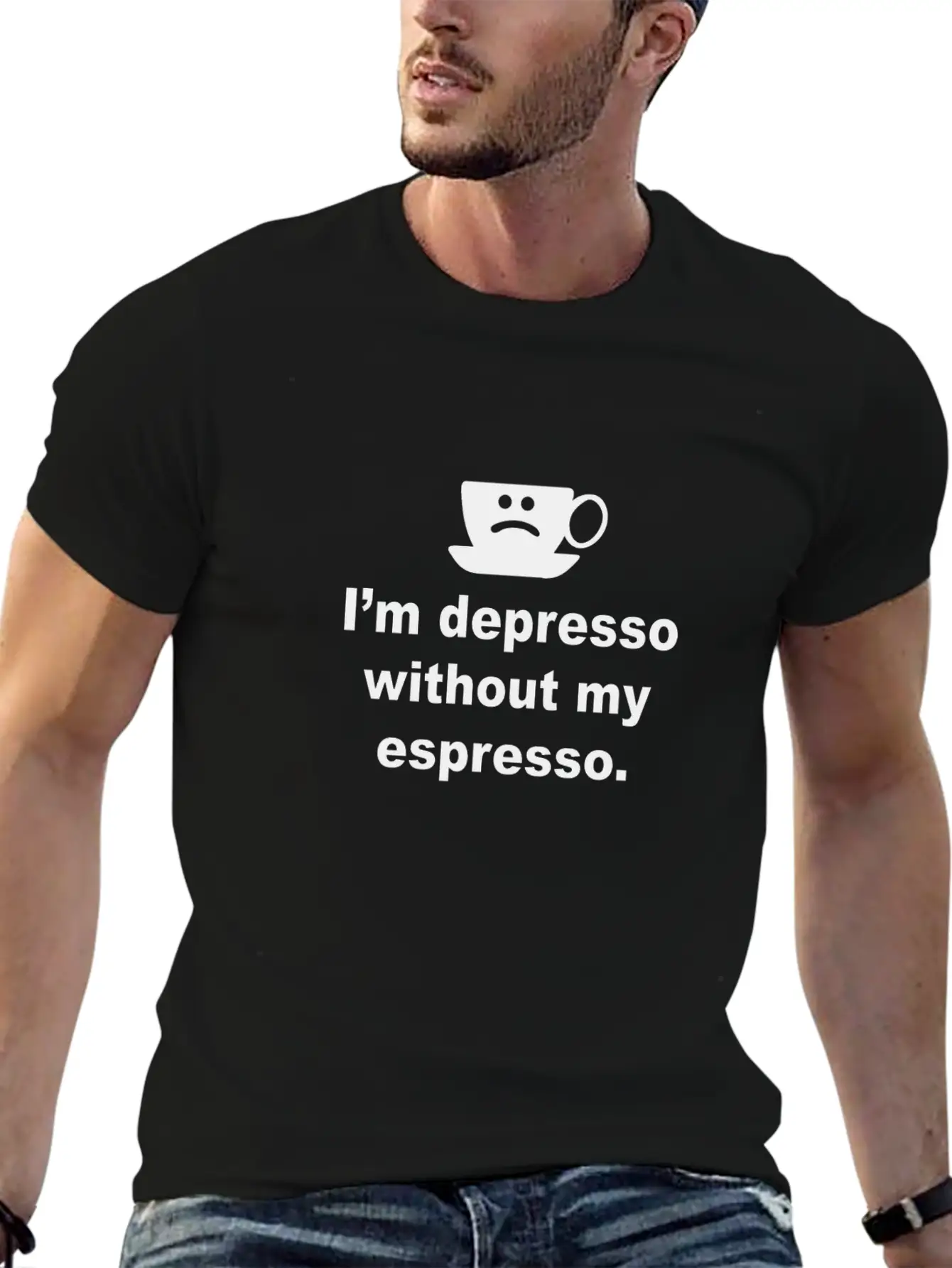 I'm Depresso Without My Espresso Basic Graphic T-Shirt – Daily Comfort In Soft Cotton