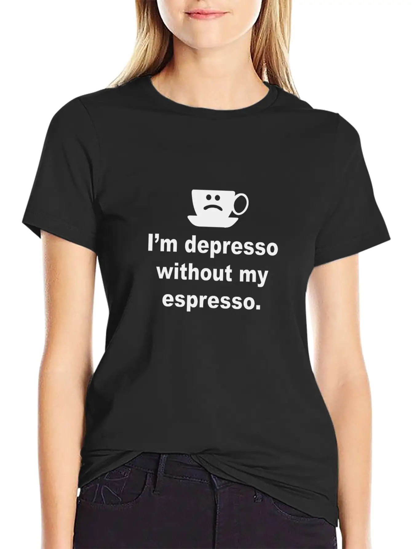 I'm Depresso Without My Espresso Basic Graphic T-Shirt – Daily Comfort In Soft Cotton