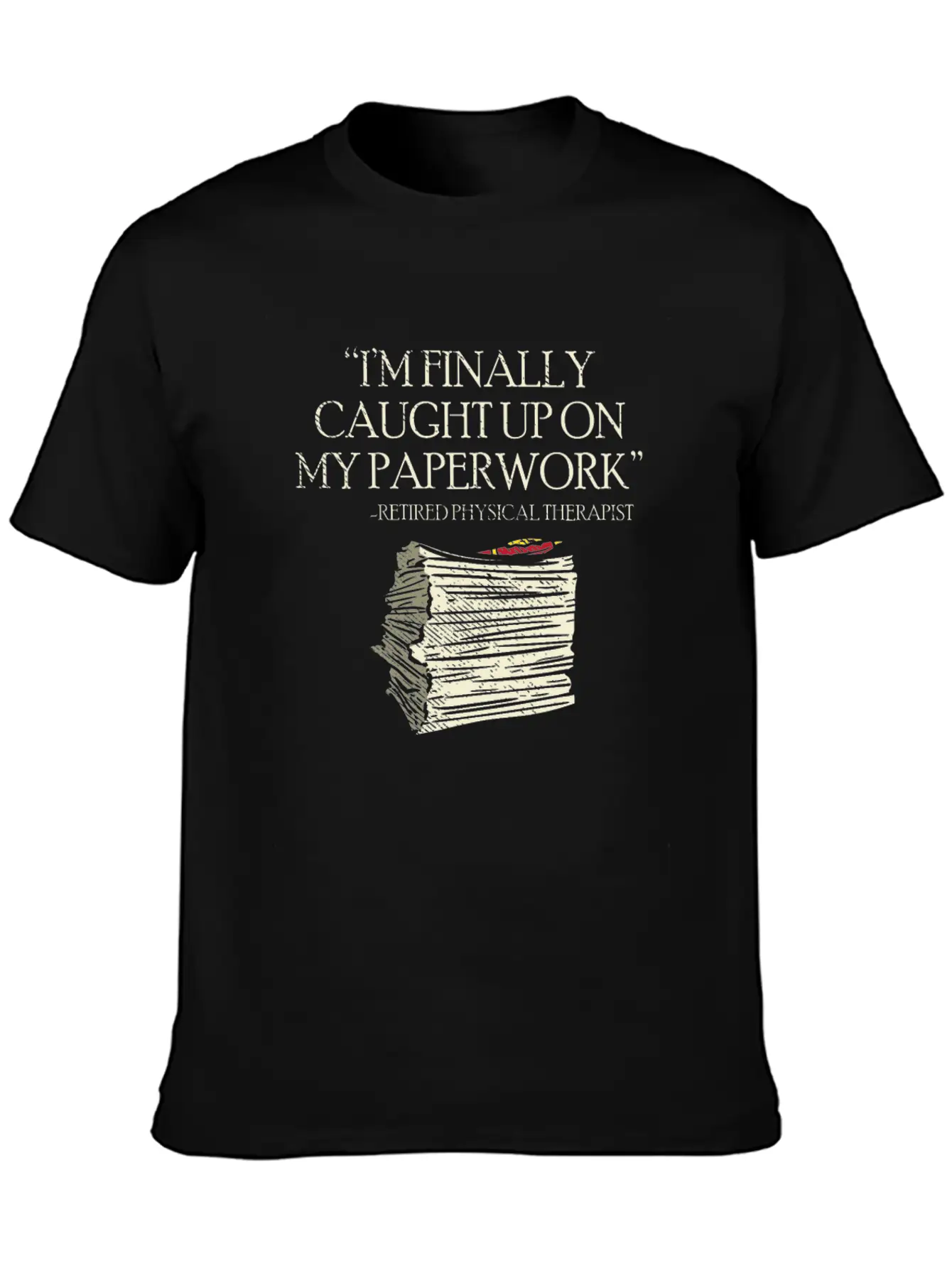I'm Finally Caught Up On My Paperwork Lain Basic Graphic T-Shirt – Daily Comfort In Soft Cotton