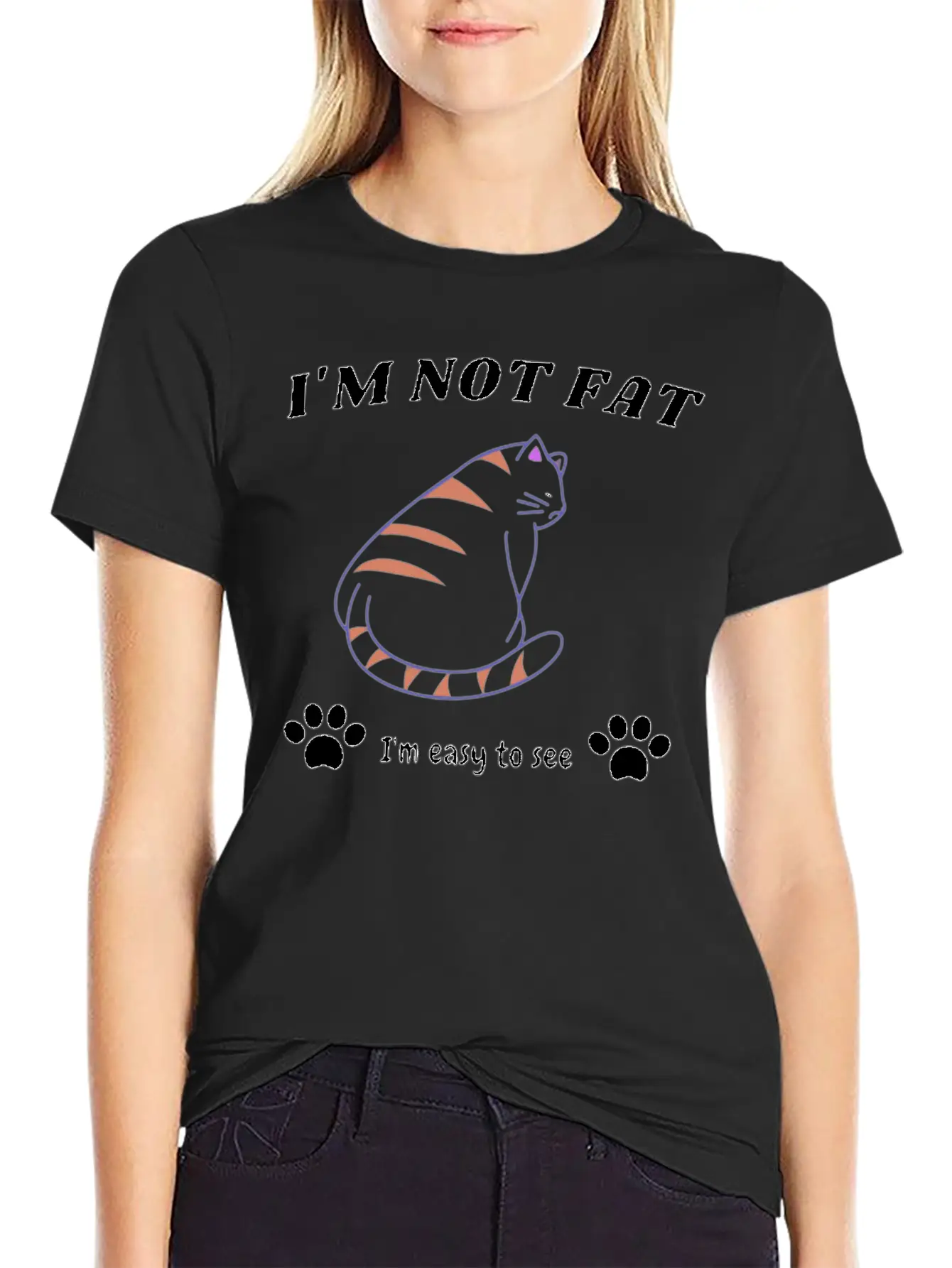 I'M NOT FAT. I'M JUST EASY TO SEE!!! Basic Graphic T-Shirt – Daily Comfort In Soft Cotton