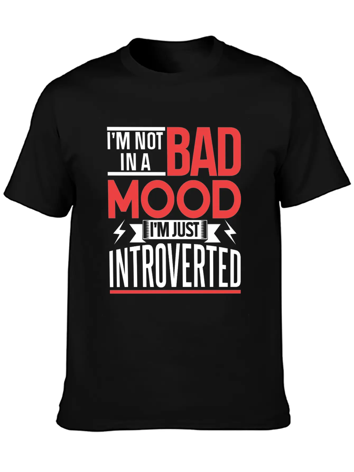 I'm Not In A Bad Mood I'm Just Introverted Shy Basic Graphic T-Shirt – Daily Comfort In Soft Cotton