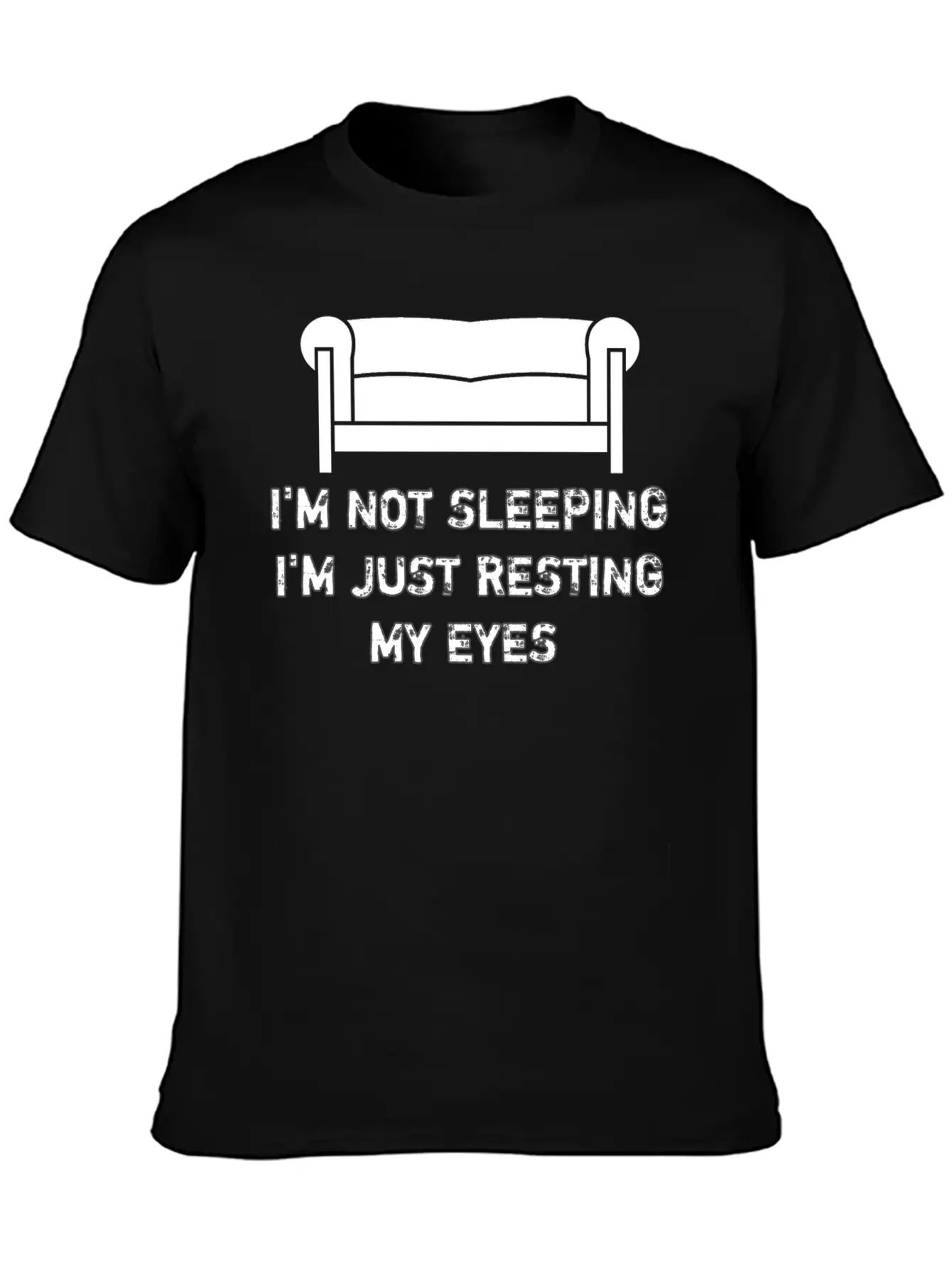 I'm Not Sleeping I'm Just Resting My Eyes Stylish Everyday T-Shirt – Unisex Basic Cotton Tee