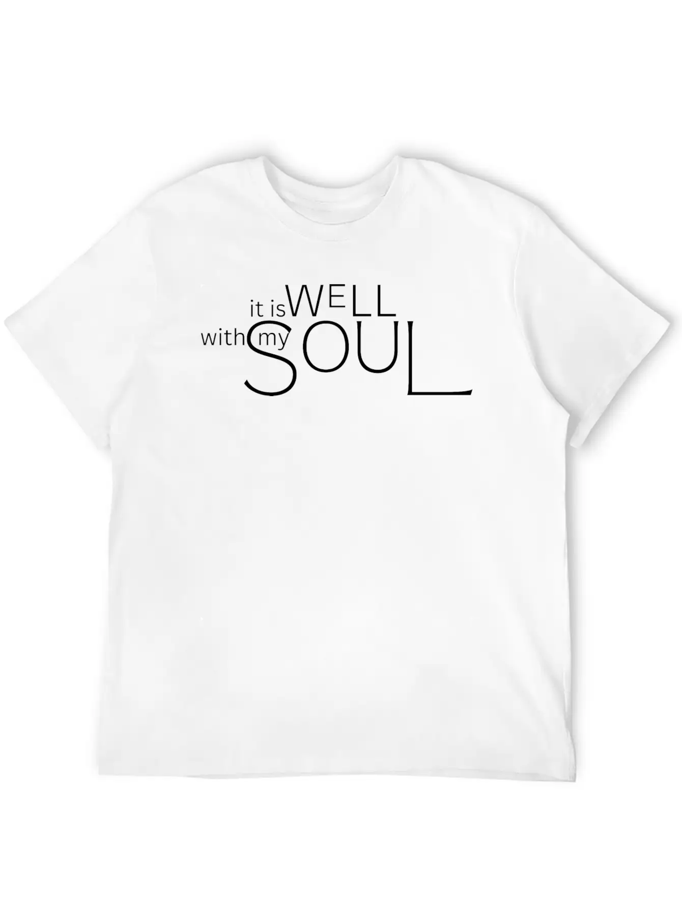 It Is Well With My Soul (white) Breathable Graphic T-Shirt – Perfect For Casual Days
