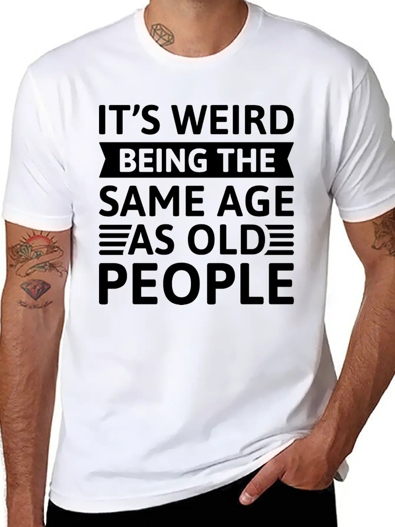It’s Weird Being The Same Age As Old People Unisex Casual T-Shirt – Clean Design For Daily Comfort