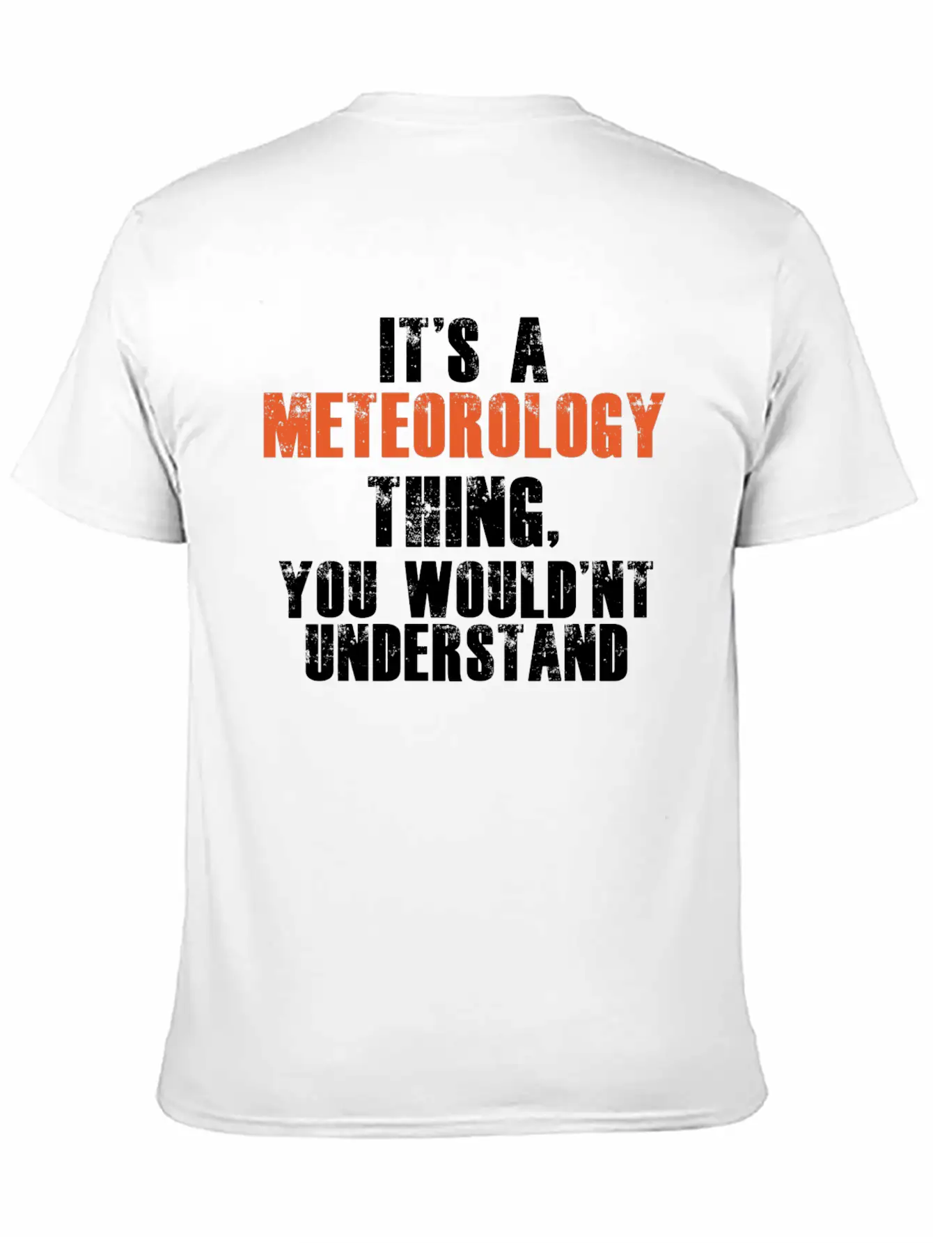 It's A Meteorology Thing Stylish Everyday T-Shirt – Unisex Basic Cotton Tee