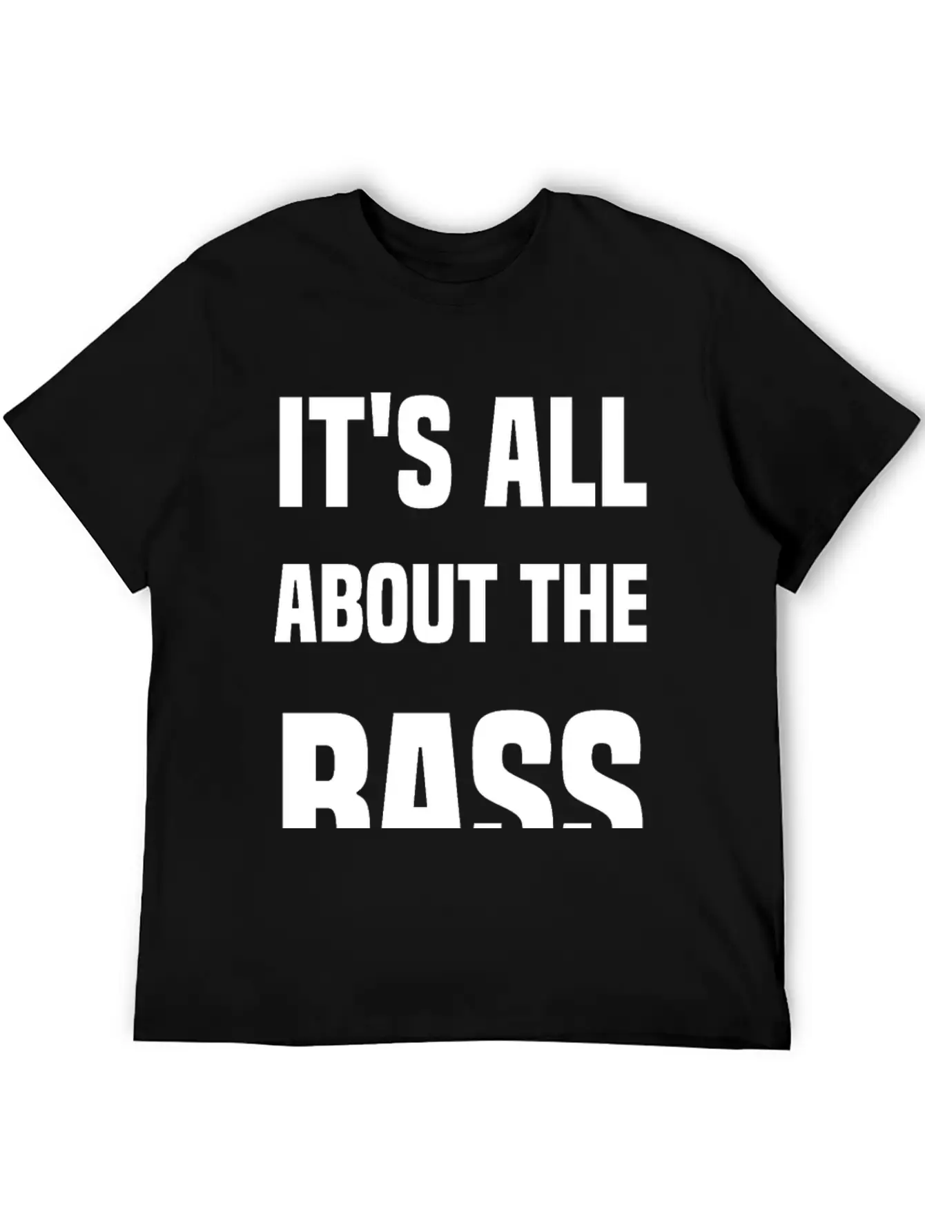 It's All About The Bass Simple Everyday Graphic Tee – Lightweight Summer Wear