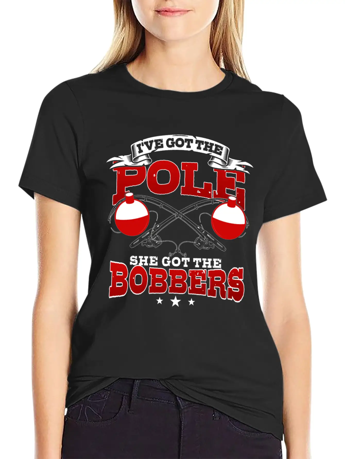 I've Got The Pole She Has The Bobbers Fishing Fish Classic Crew Neck Graphic Tee – Everyday Minimal Look