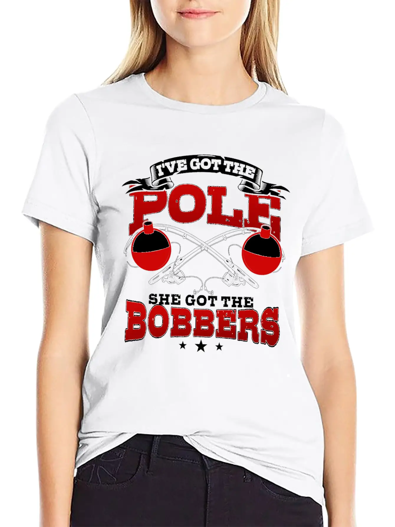 I've Got The Pole She Has The Bobbers Fishing Fish Classic Crew Neck Graphic Tee – Everyday Minimal Look