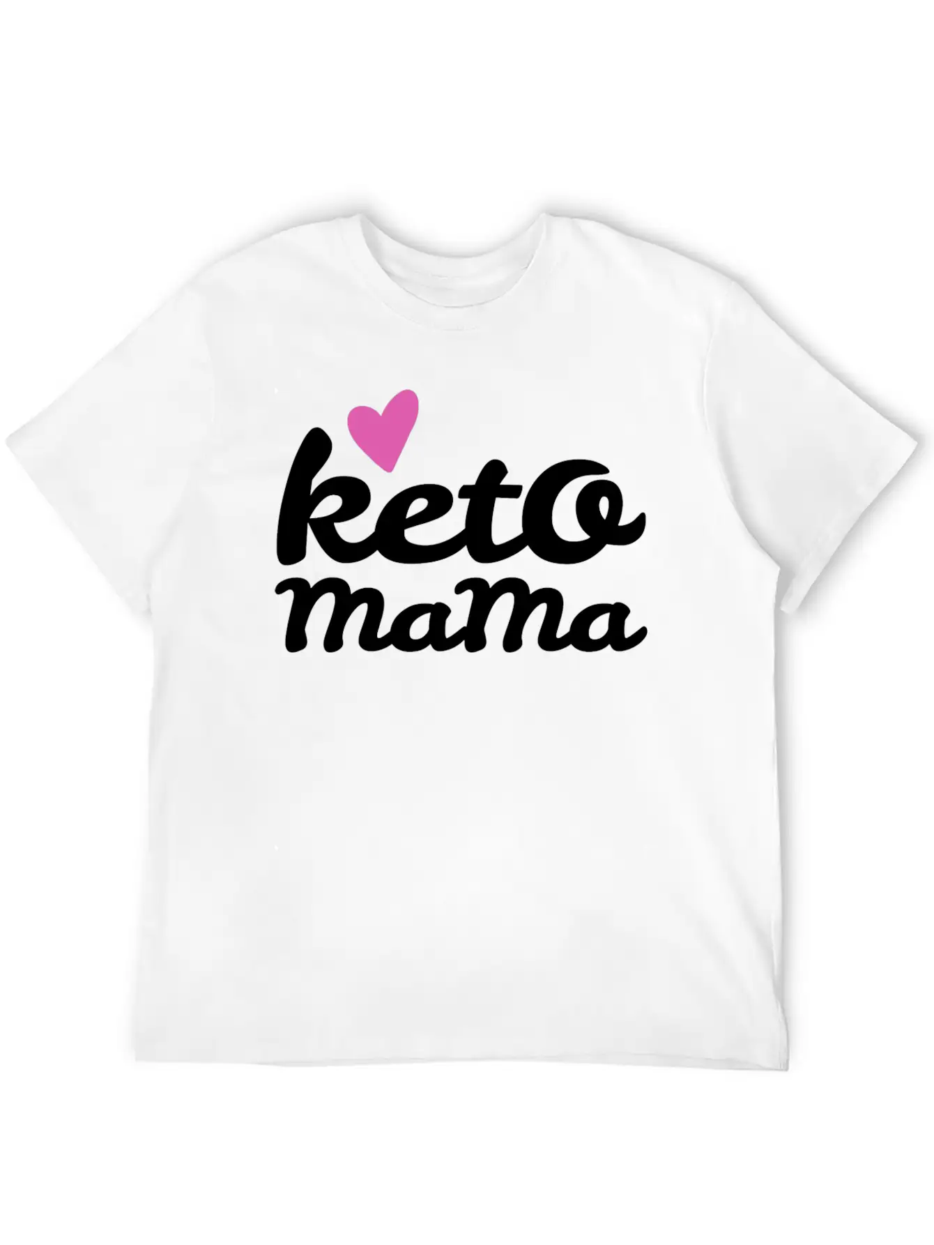 Keto Mama Love Keto Basic Graphic T-Shirt – Daily Comfort In Soft Cotton
