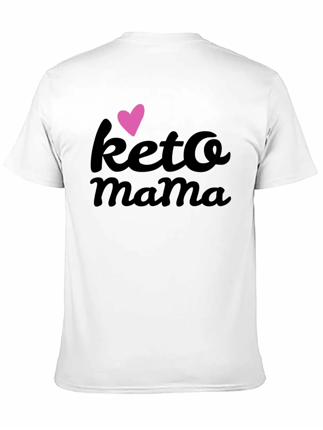 Keto Mama Love Keto Basic Graphic T-Shirt – Daily Comfort In Soft Cotton
