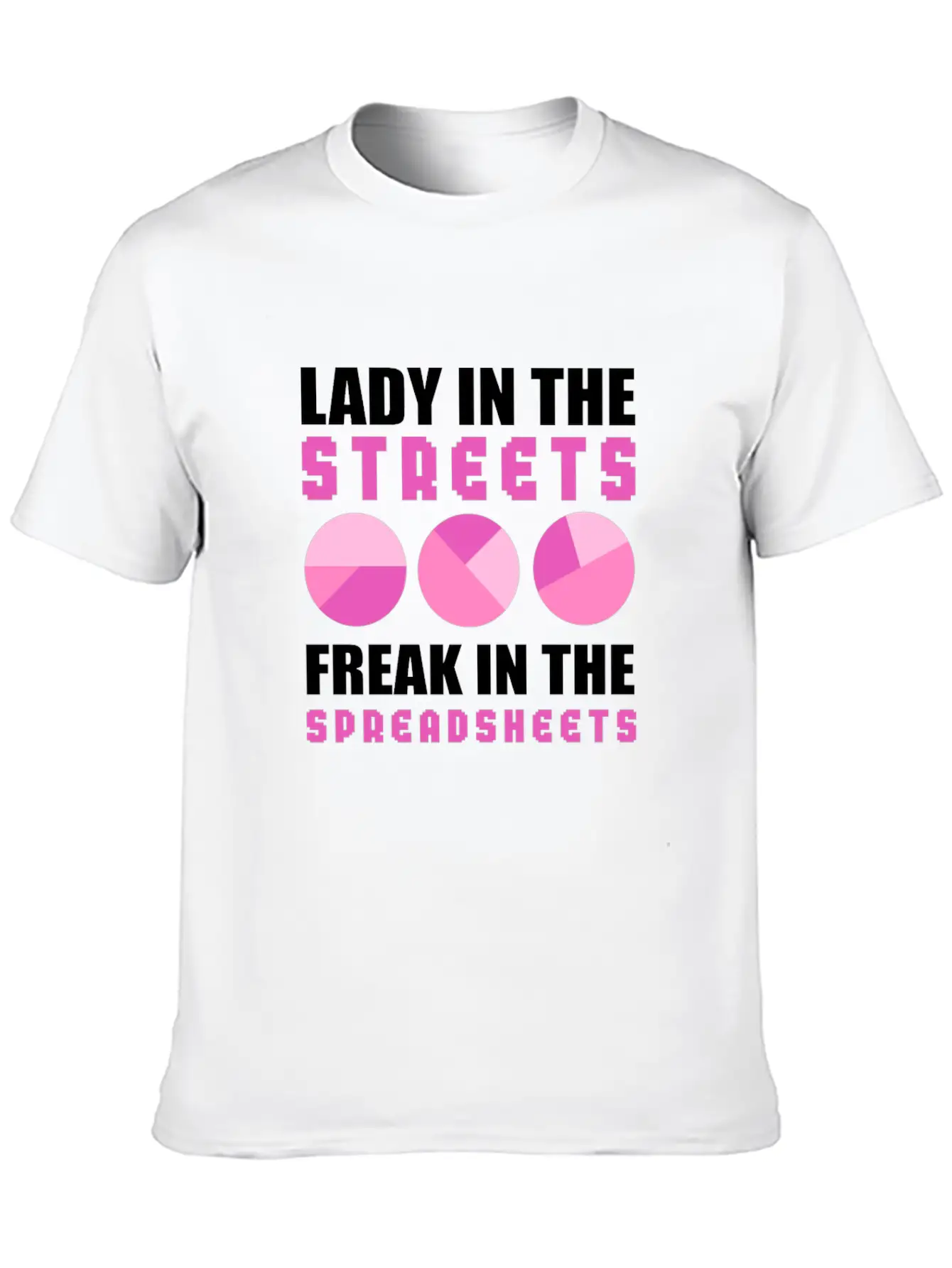 Lady In The Streets - Freak In The Spreadsheets - Unisex Cotton Tee – Relaxed Fit For Any Occasion