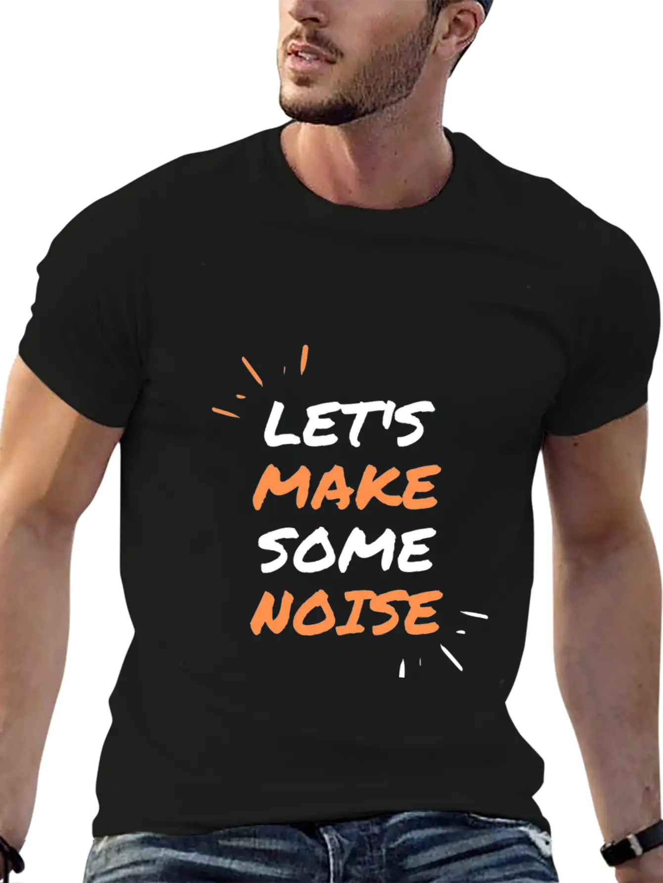 LET'S MAKE SOME NOISE !!! Casual Graphic T-Shirt – Simple And Comfortable Daily Wear