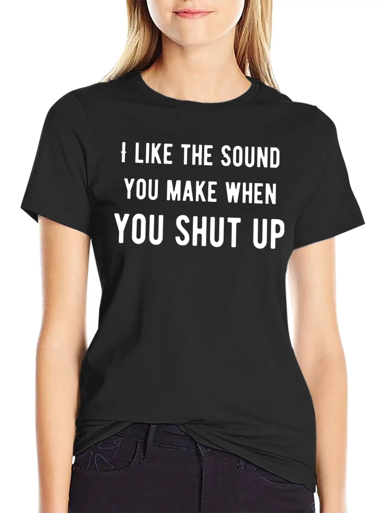 Like The Sound You Shut Up Stylish Everyday T-Shirt – Unisex Basic Cotton Tee