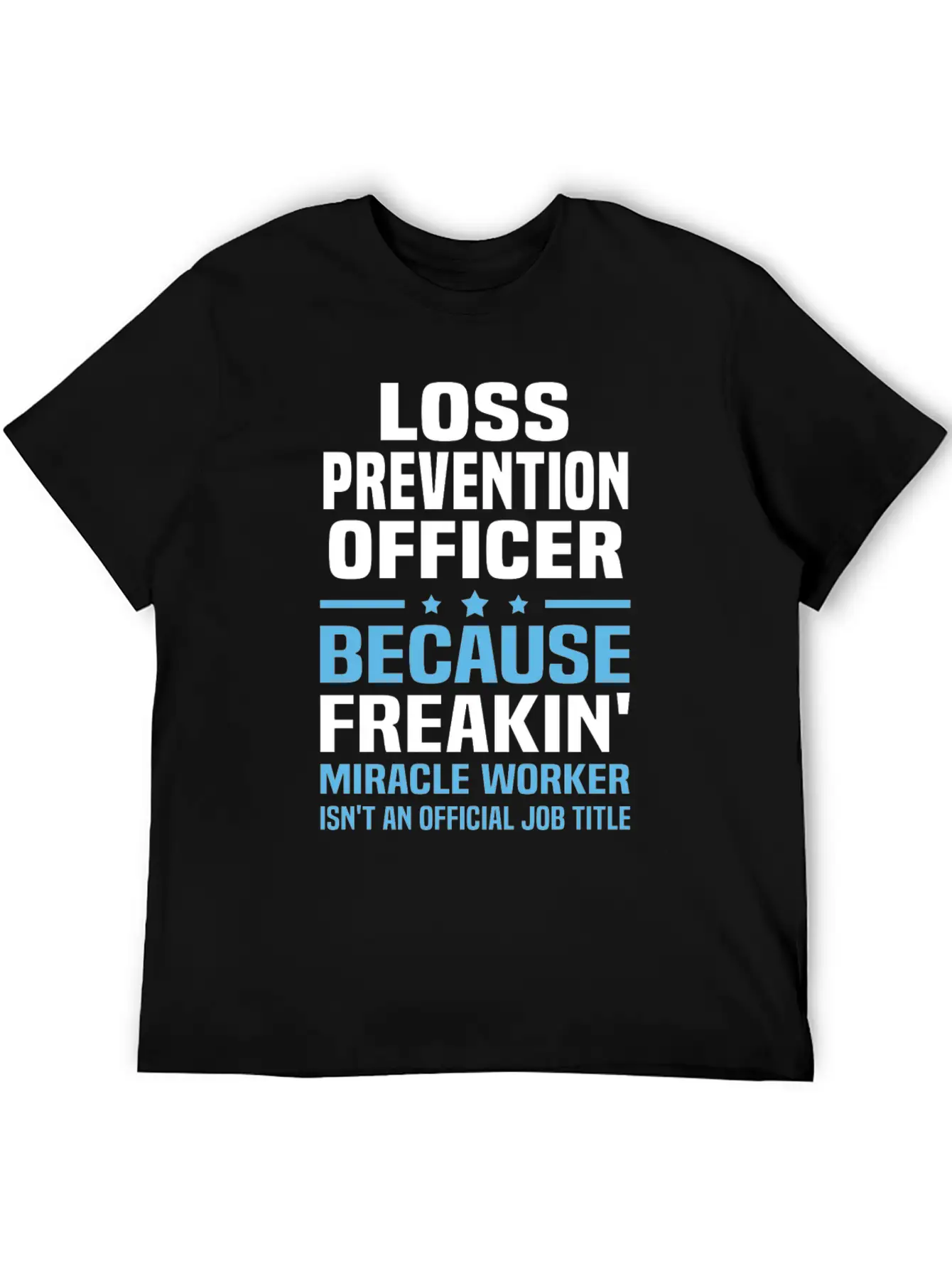 Loss Prevention Officer Basic Graphic T-Shirt – Daily Comfort In Soft Cotton