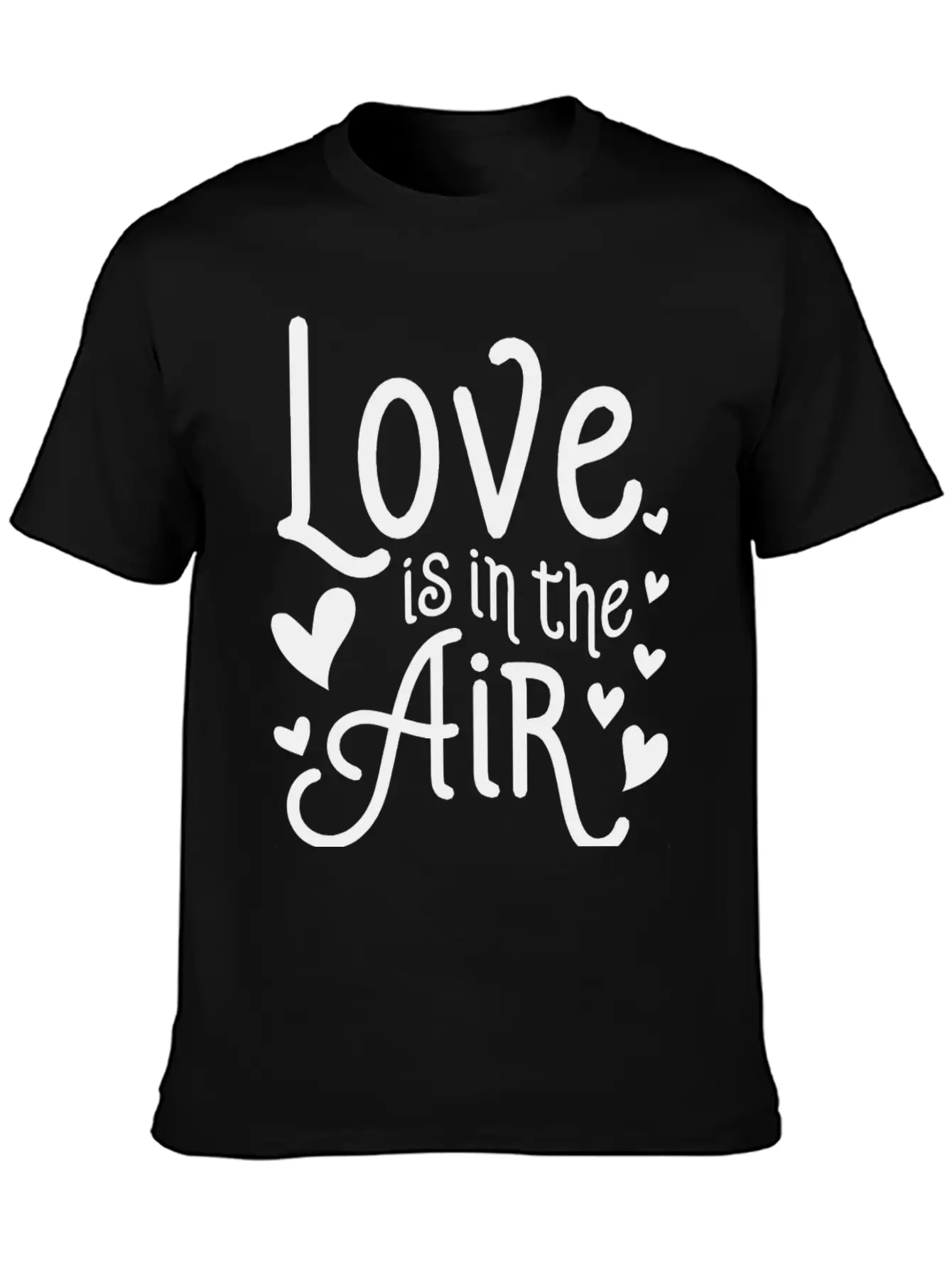 Love Is In The Air Basic Graphic T-Shirt – Daily Comfort In Soft Cotton