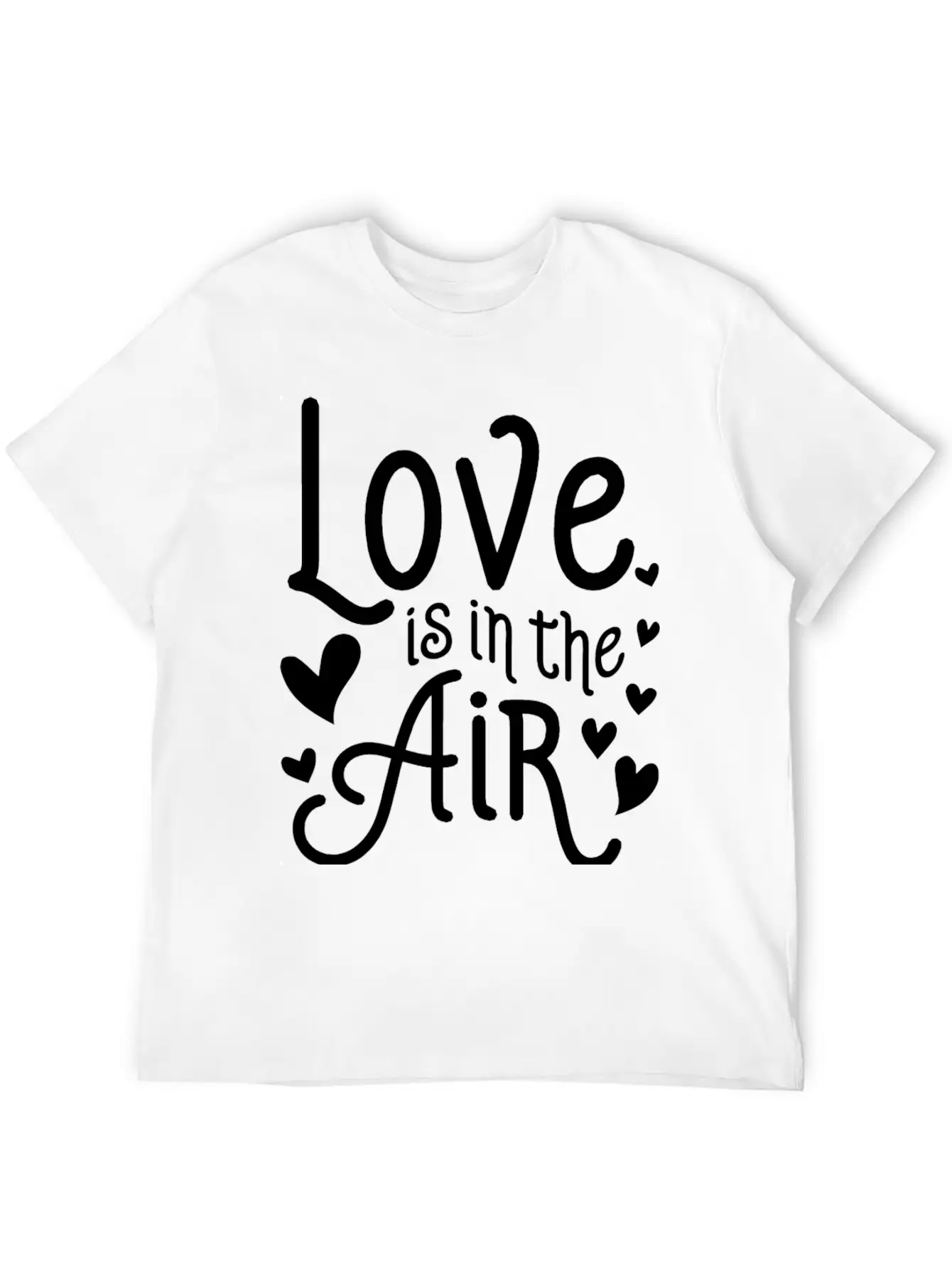 Love Is In The Air Basic Graphic T-Shirt – Daily Comfort In Soft Cotton