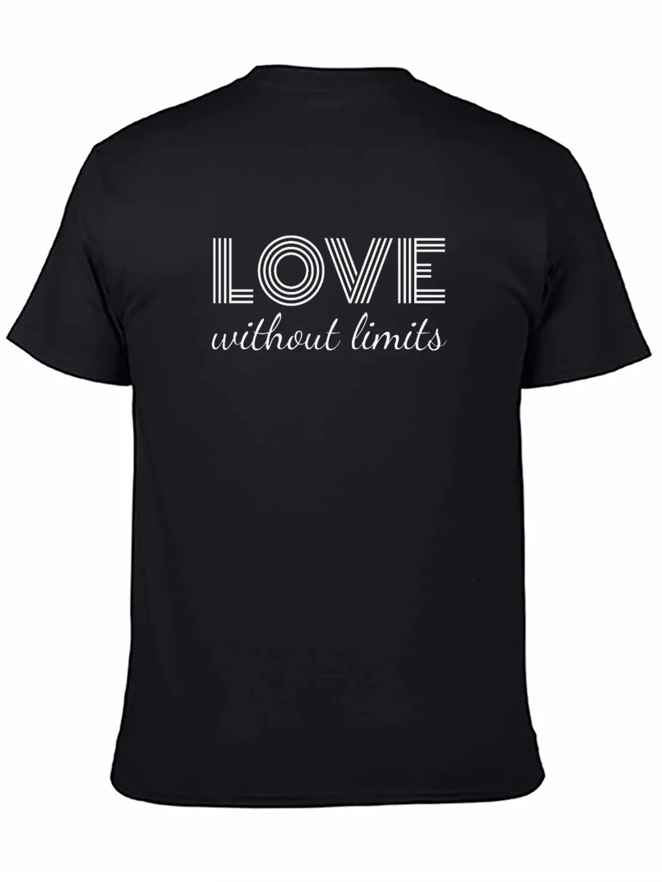 Love Without Limits; Inspiration Quote Relaxed Everyday Tee – Lightweight And Durable Cotton