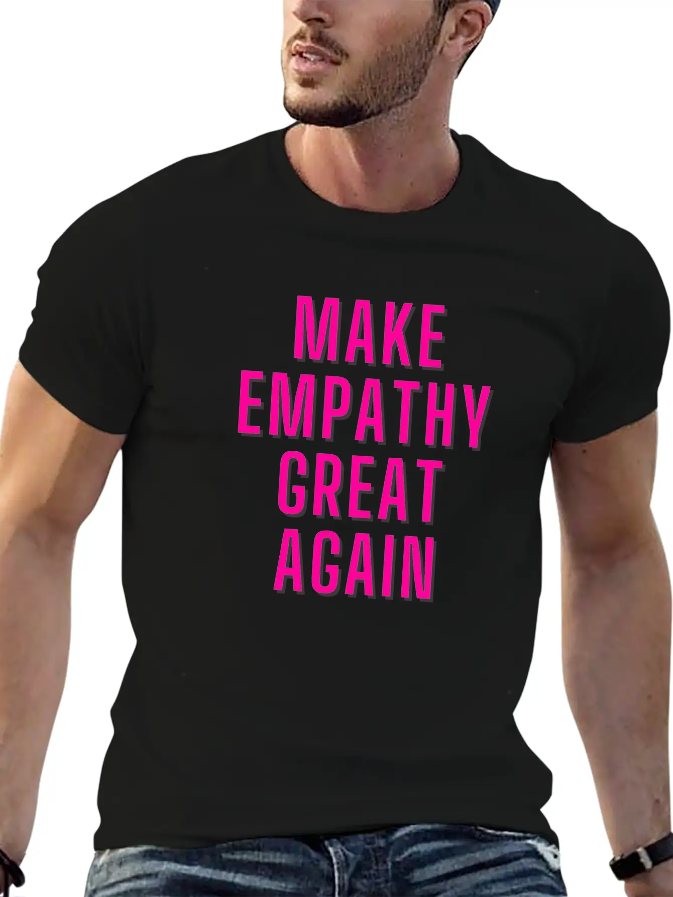 Make Empathy Great Again Stylish Everyday T-Shirt – Unisex Basic Cotton Tee