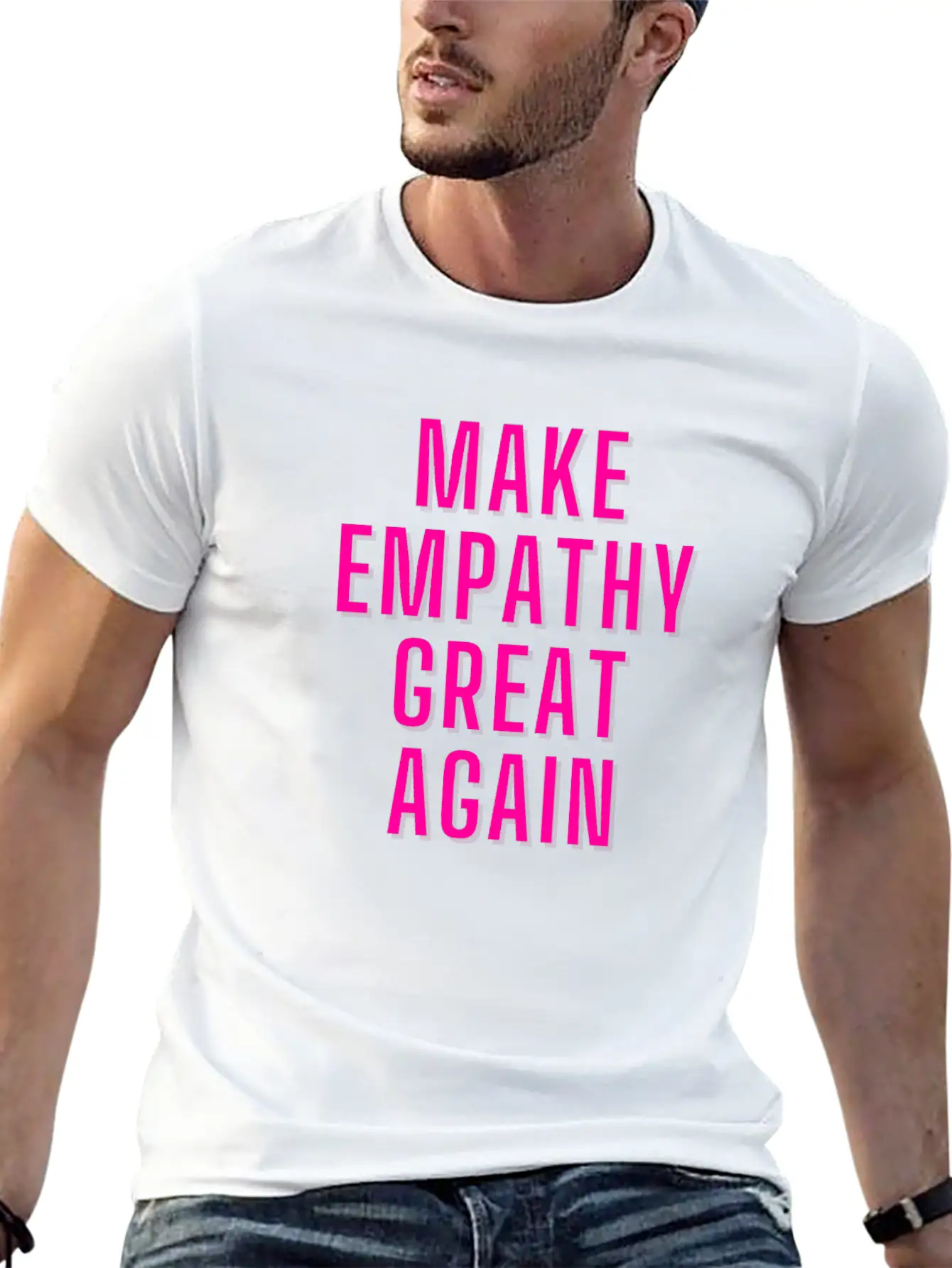 Make Empathy Great Again Stylish Everyday T-Shirt – Unisex Basic Cotton Tee