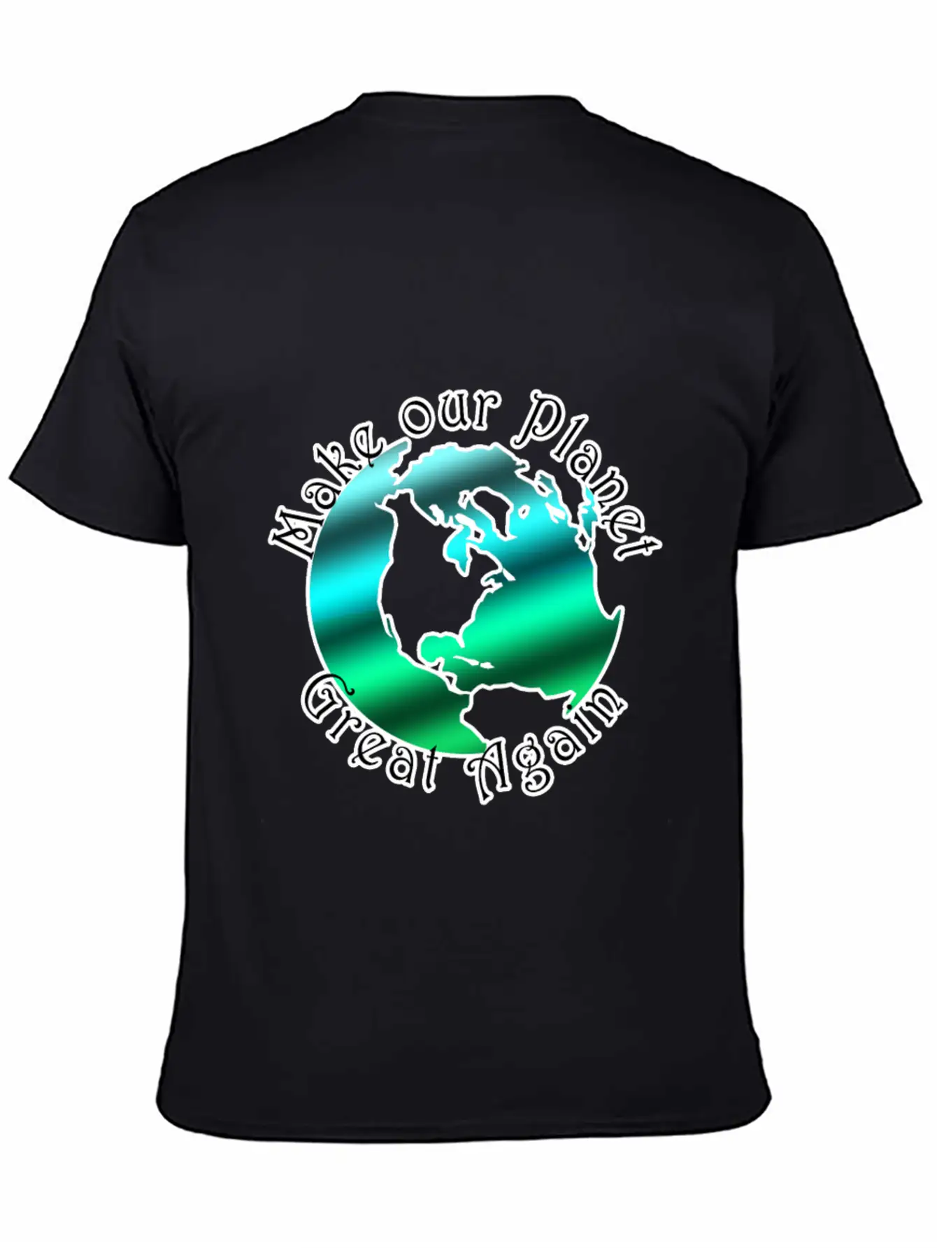 Make Our Planet Great Again Relaxed Everyday Tee – Lightweight And Durable Cotton