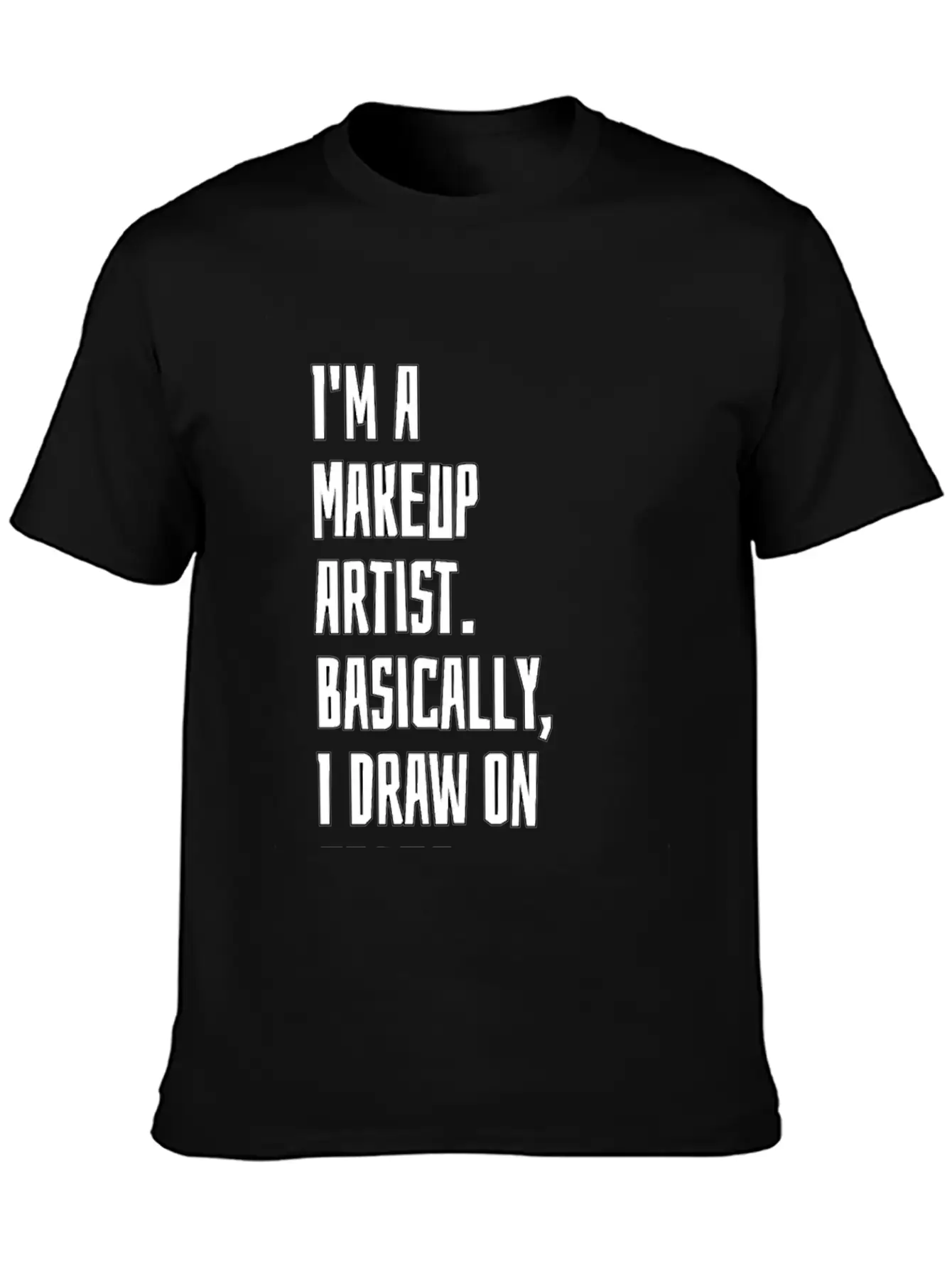 Makeup Artist Stylish Everyday T-Shirt – Unisex Basic Cotton Tee