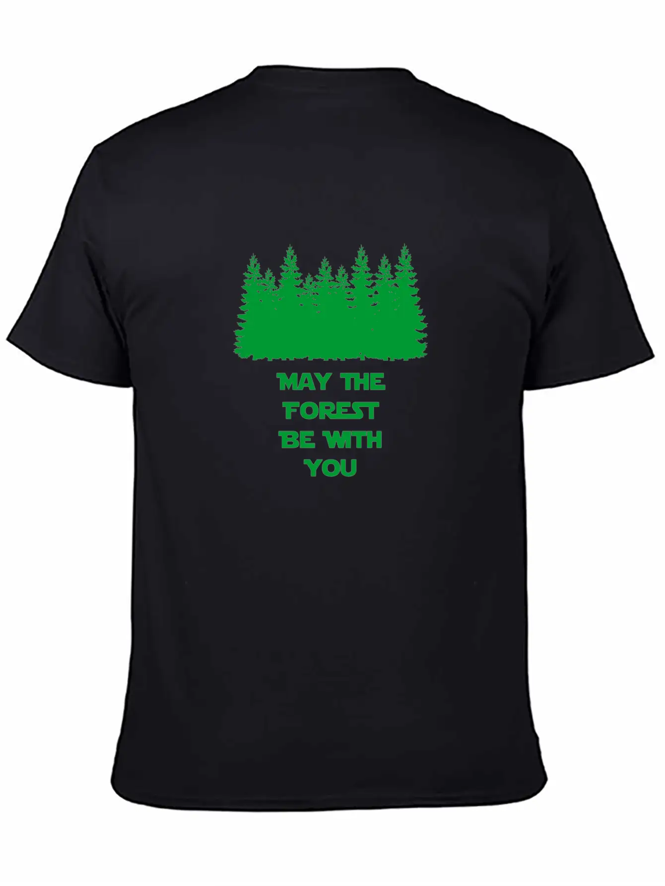 May The Forest Be With You Stylish Everyday T-Shirt – Unisex Basic Cotton Tee