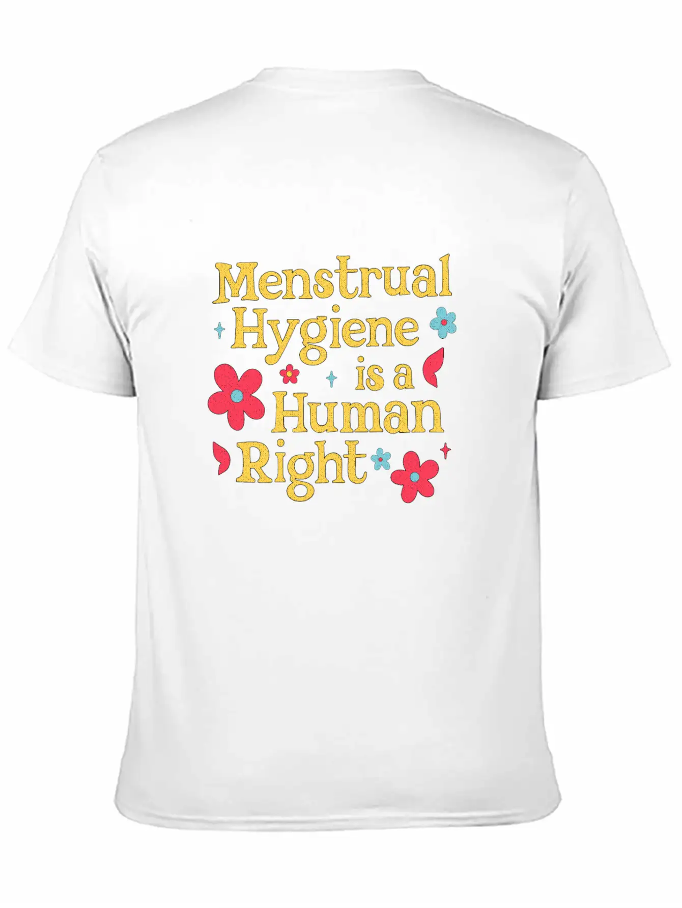 Menstraual Hygiene Basic Graphic T-Shirt – Daily Comfort In Soft Cotton