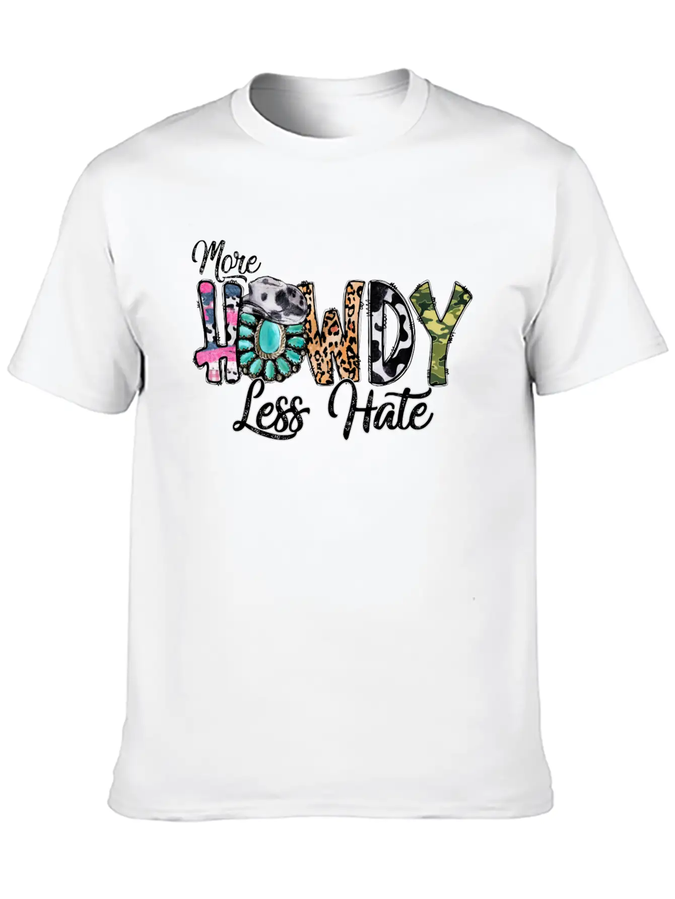 More Howdy Less Hate Casual Graphic T-Shirt – Simple And Comfortable Daily Wear