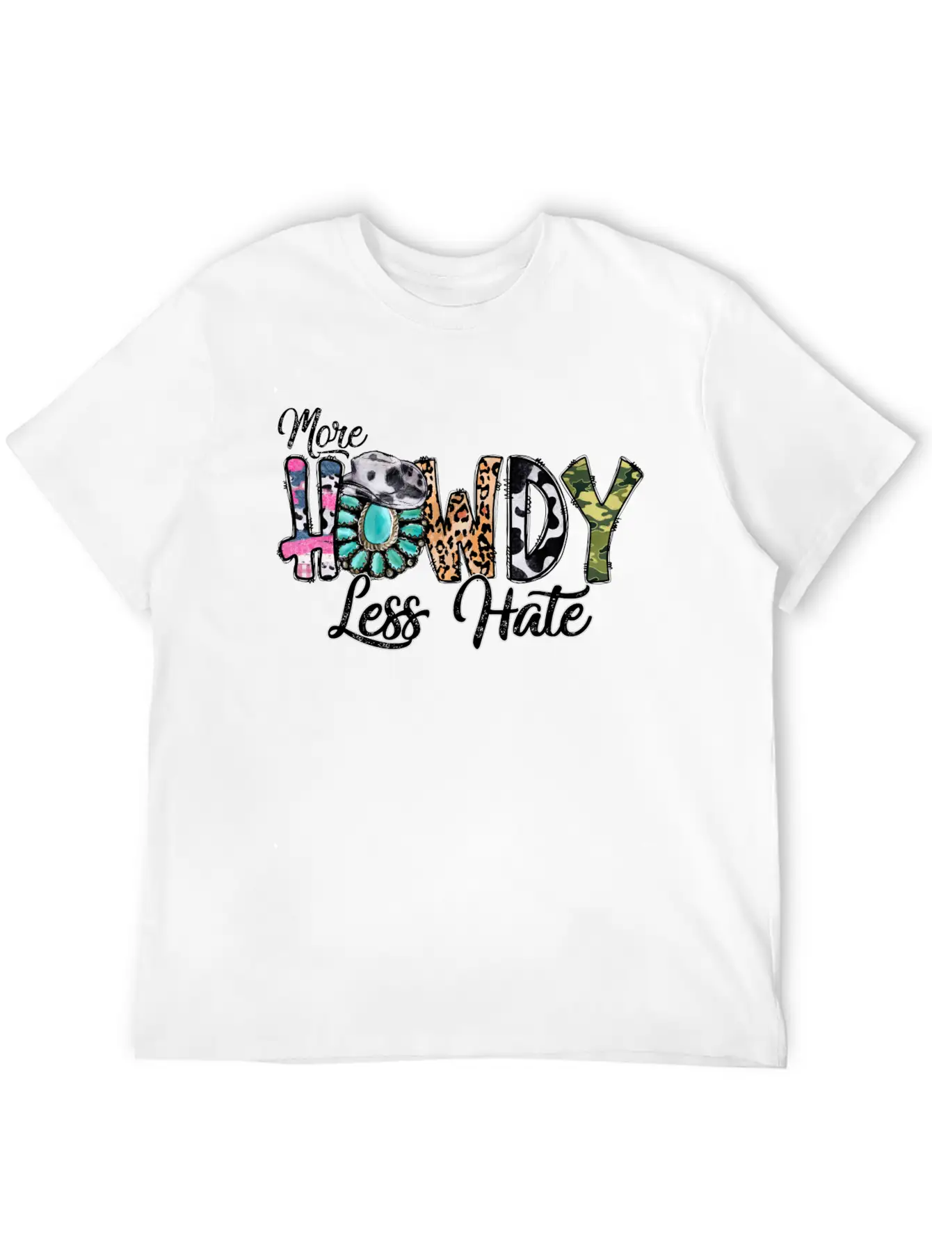 More Howdy Less Hate Casual Graphic T-Shirt – Simple And Comfortable Daily Wear