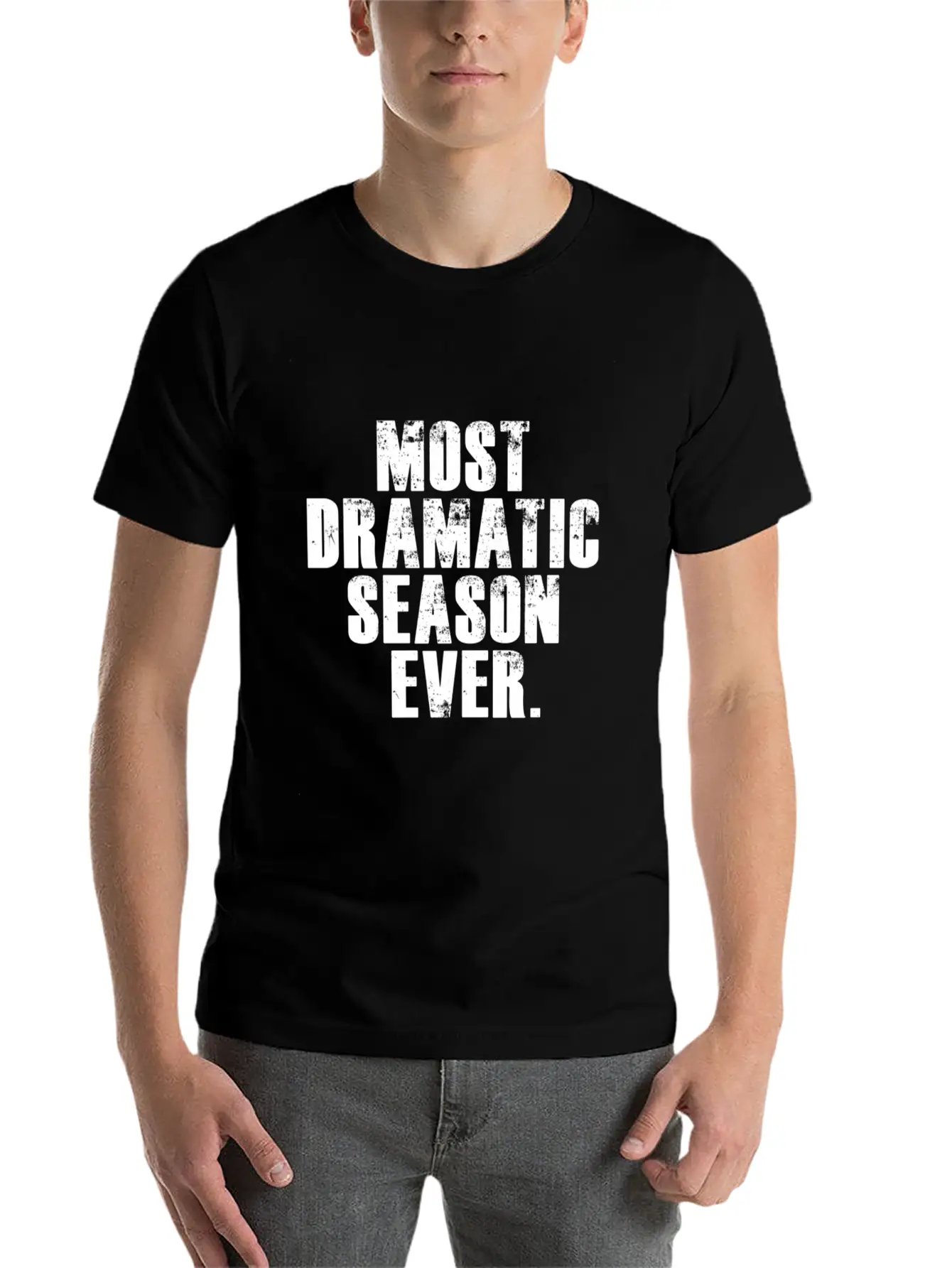 Most Dramatic Season Ever Funny Personality Classic Cotton Tee – Unisex Comfort For Any Season