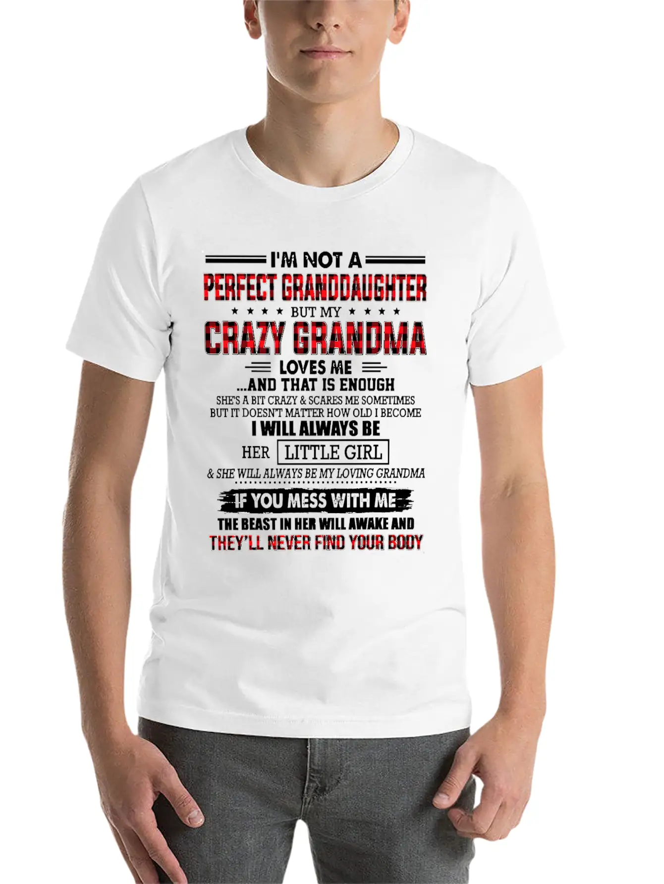 Mother Im Not A Perfect Granddaughter My Crazy Gra Stylish Everyday T-Shirt – Unisex Basic Cotton Tee