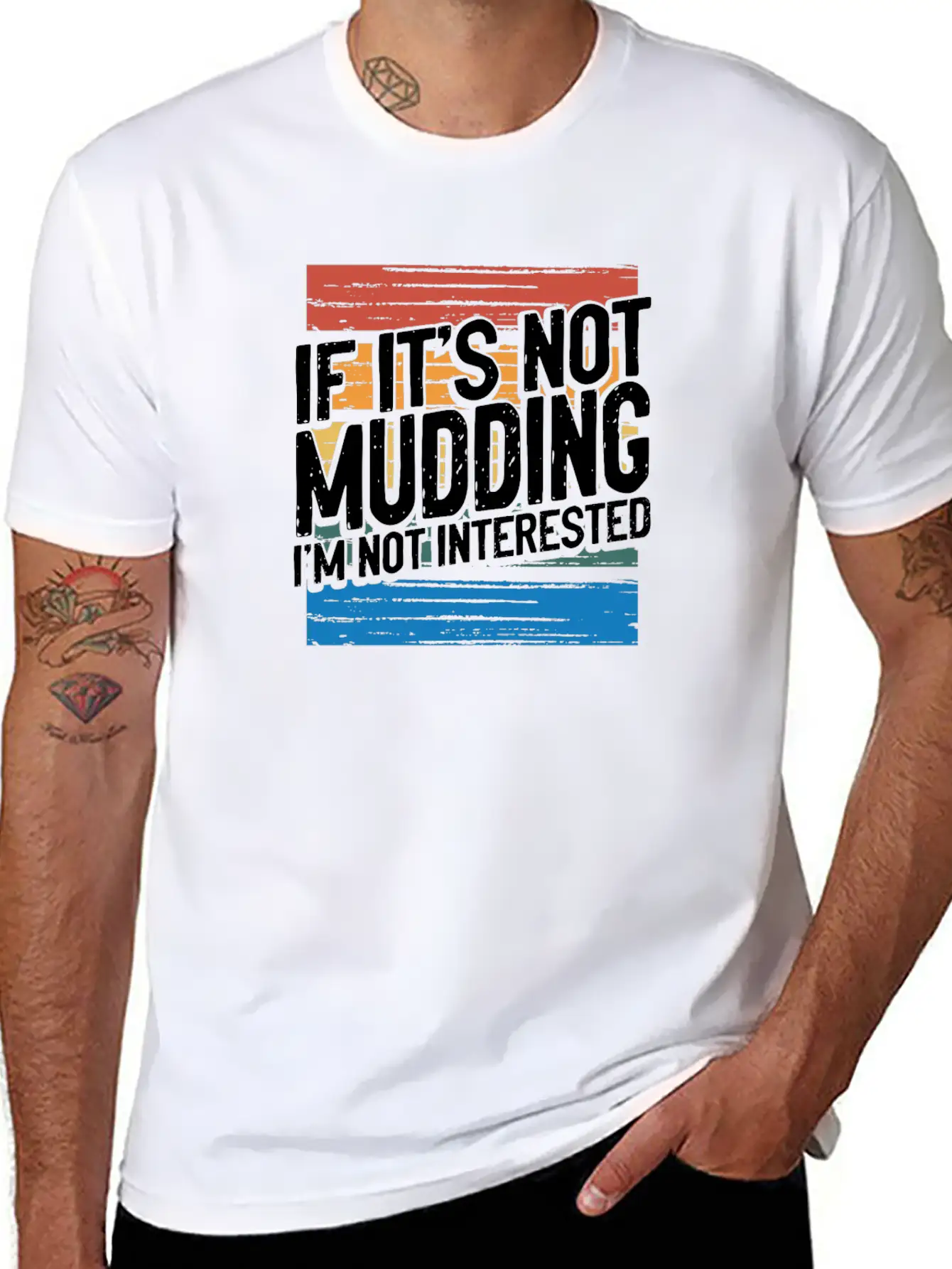 Mudder Gift If It's Not Mudding Not Interested Stylish Everyday T-Shirt – Unisex Basic Cotton Tee